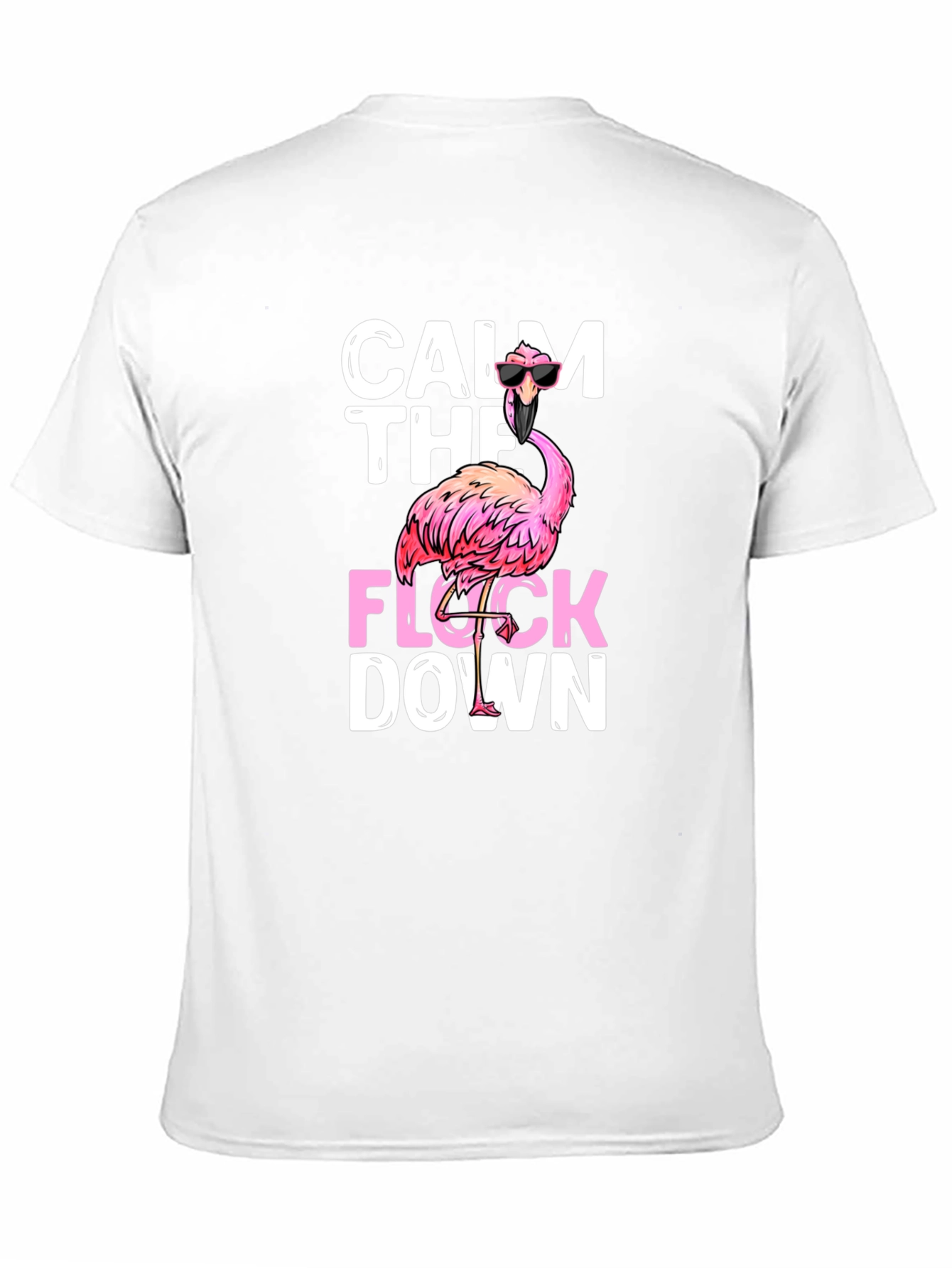 Calm The Flock Down Graphic Tee