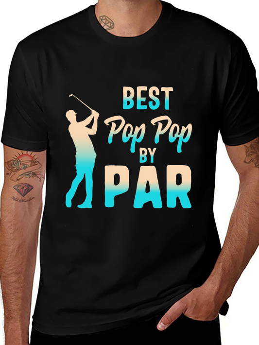Best Pop Pop by Par T-Shirt - Golf Lover Gift