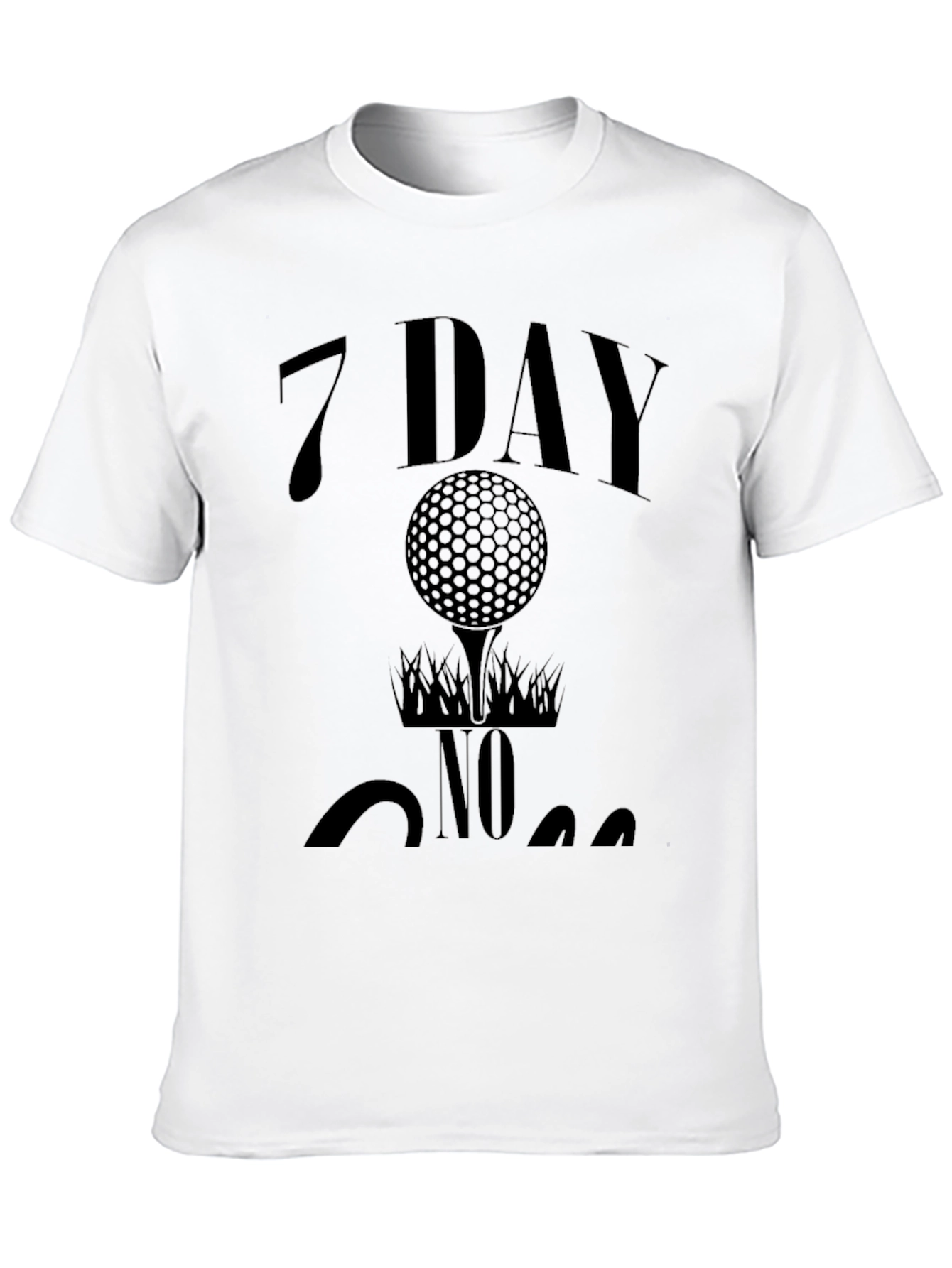 7 Day No One Golf T-Shirt - Classic Tee