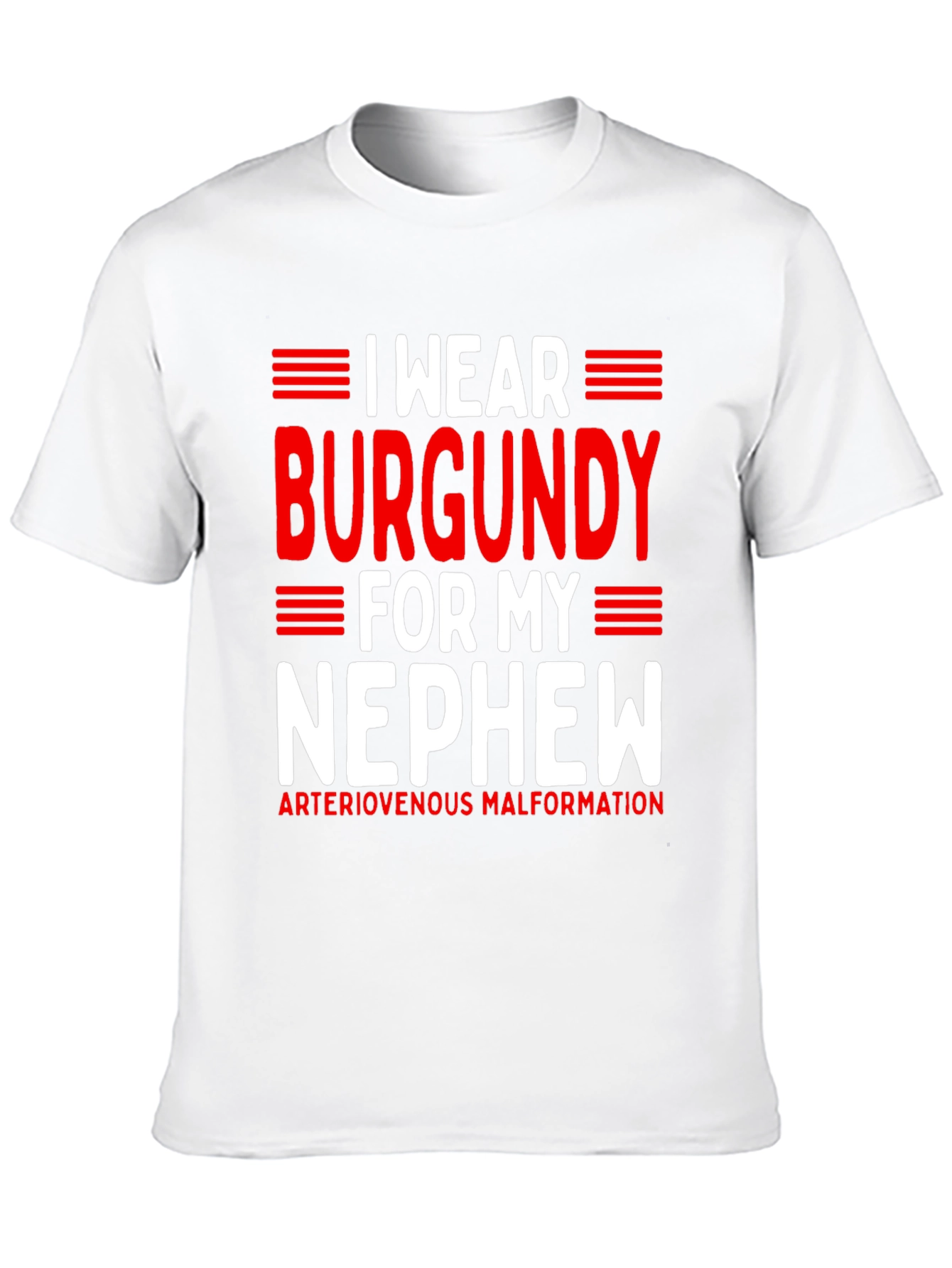I Wear Burgundy for My Nephew T-Shirt