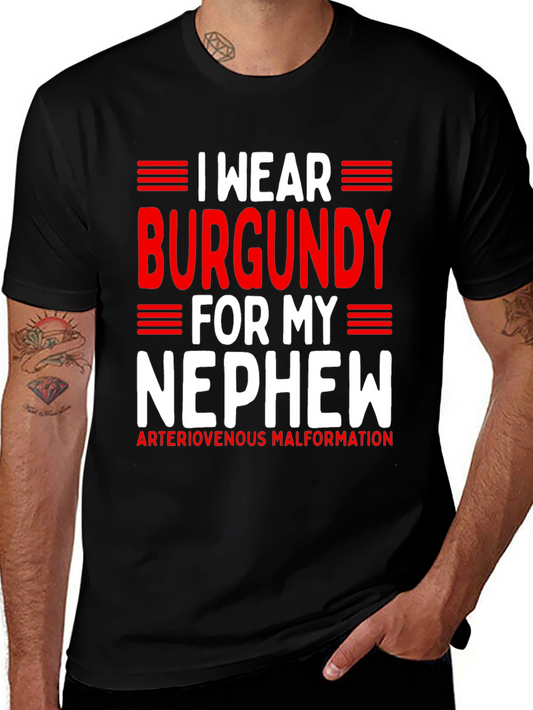 I Wear Burgundy for My Nephew T-Shirt