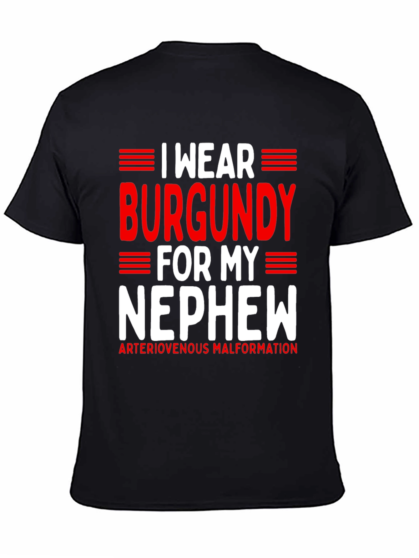 I Wear Burgundy for My Nephew T-Shirt