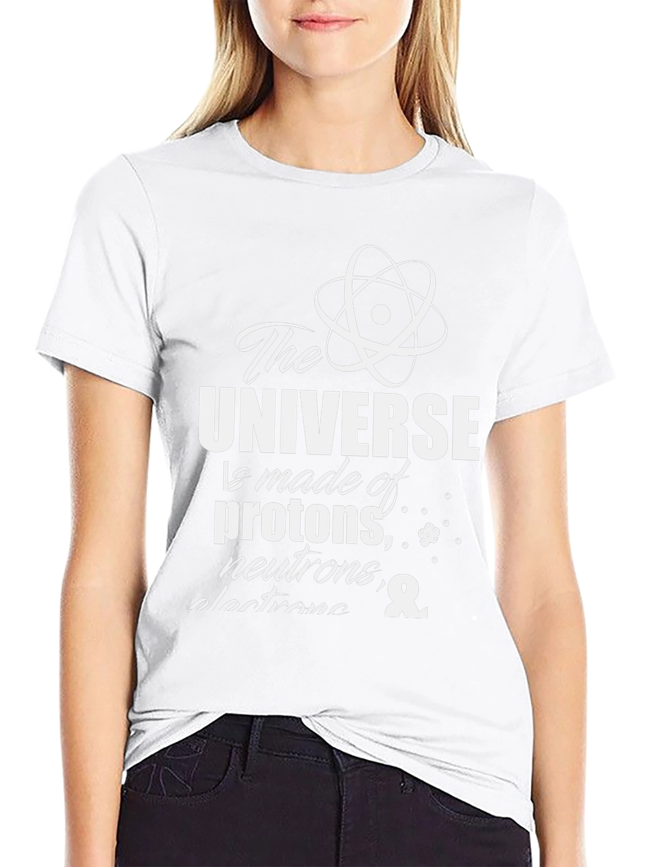 Science T-Shirt: The Universe is Made of...
