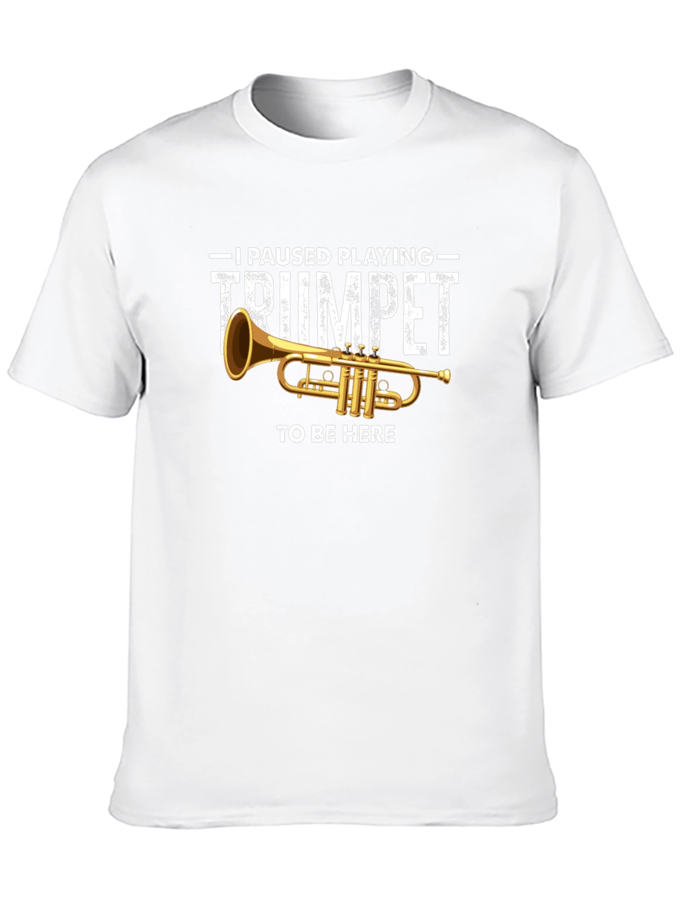 Trumpet Player Graphic T-Shirt - Musician Humor Tee