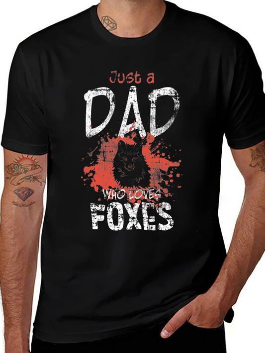 Just a Dad Who Loves Foxes T-Shirt