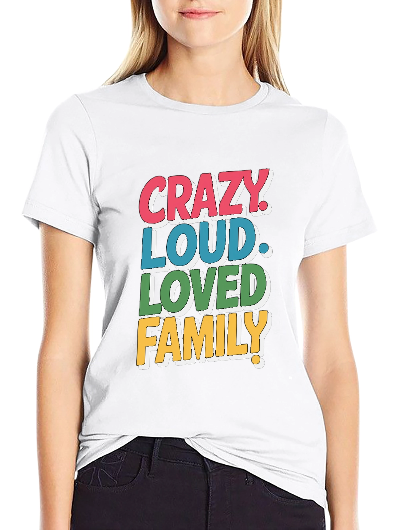Crazy Loud Loved Family T-Shirt