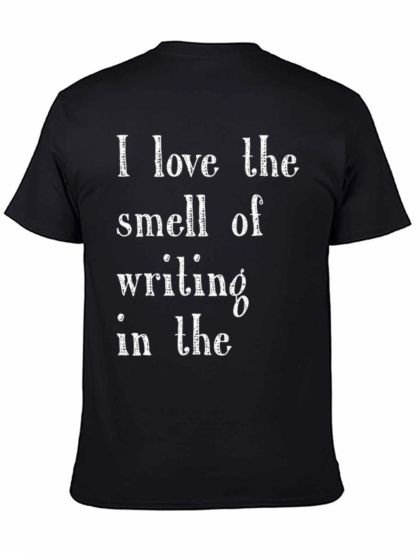 Writers Tee: I Love the Smell of Writing