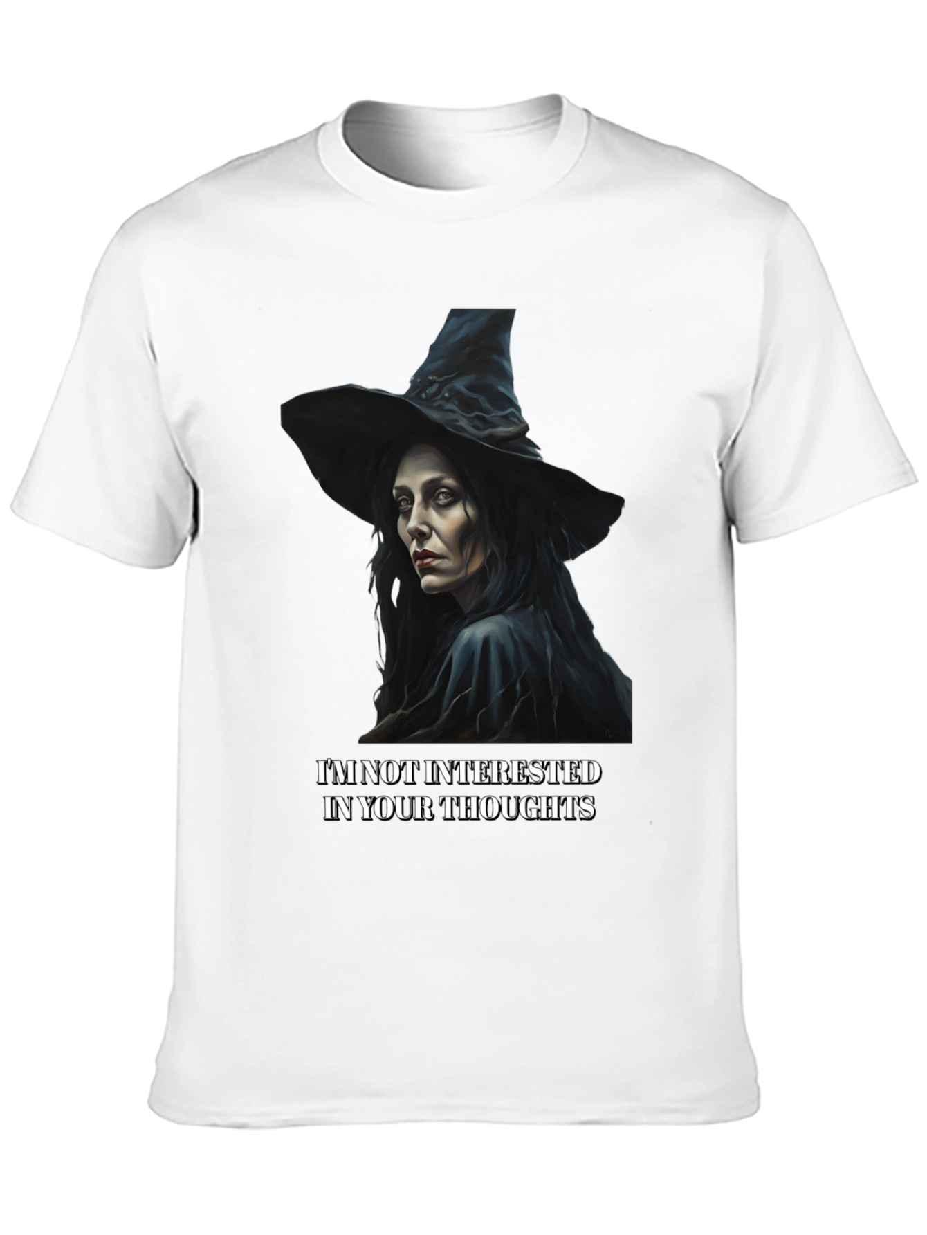 Witchy T-Shirt: Not Interested In Your Thoughts