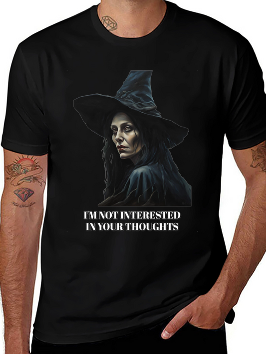 Witchy T-Shirt: Not Interested In Your Thoughts