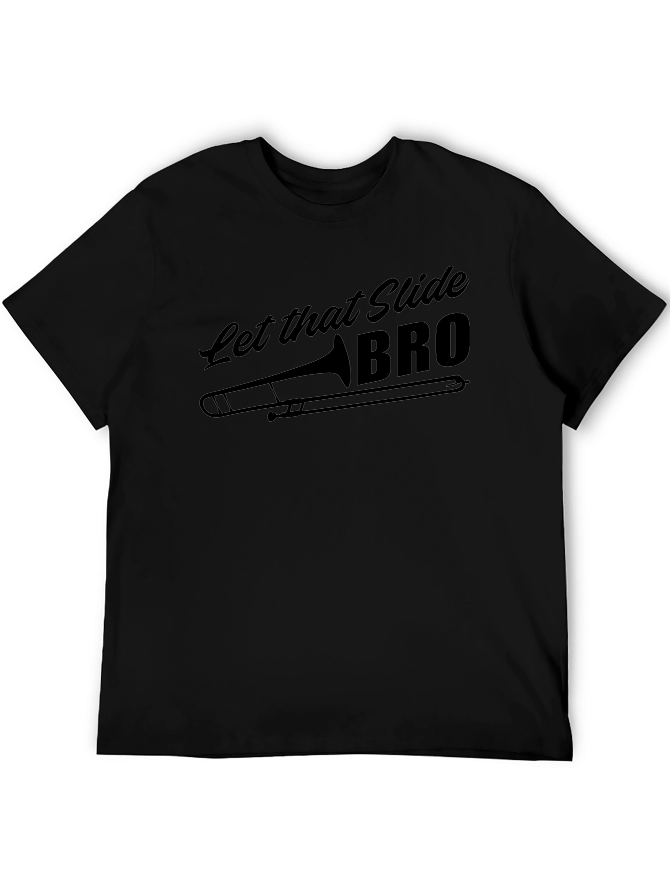 Let that Slide Bro T-Shirt