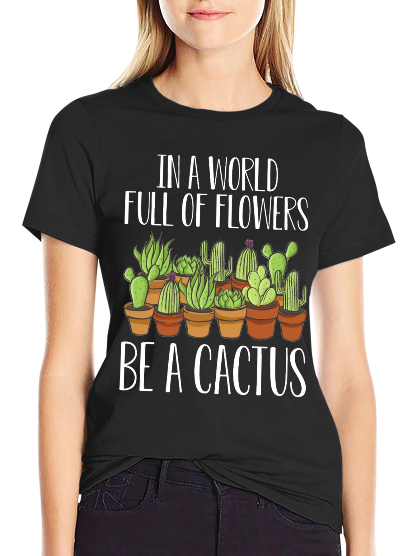 Be A Cactus T-Shirt - Novelty Graphic Tee