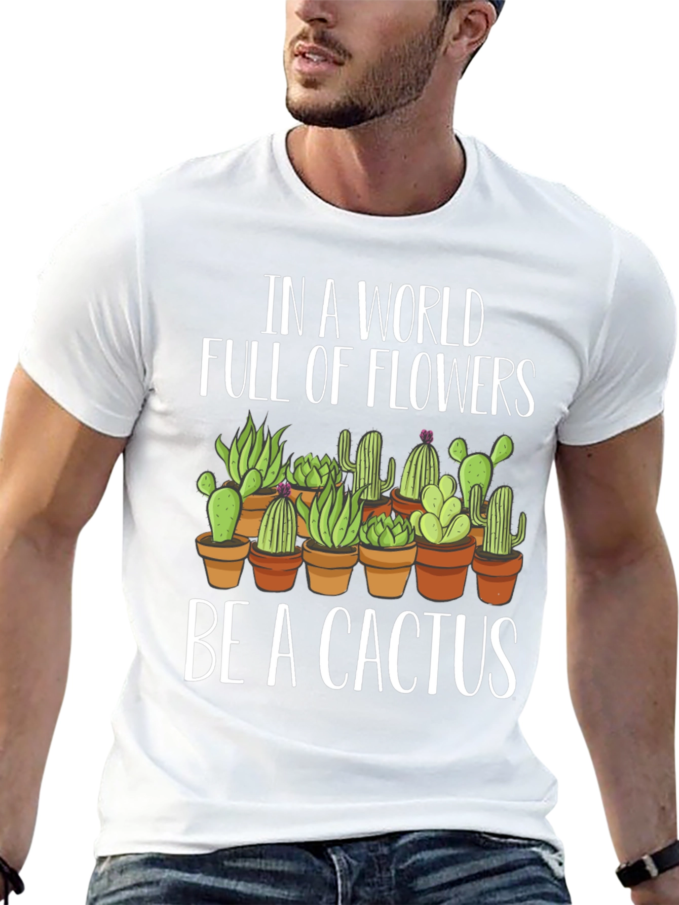 Be A Cactus T-Shirt - Novelty Graphic Tee