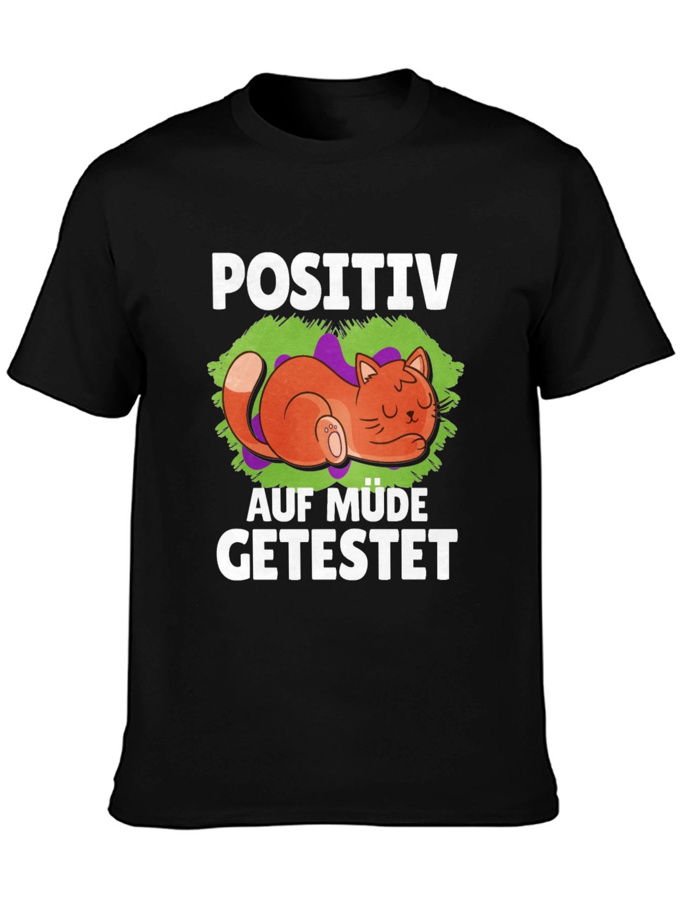 Positive Auf Müde Getestet Cat T-Shirt