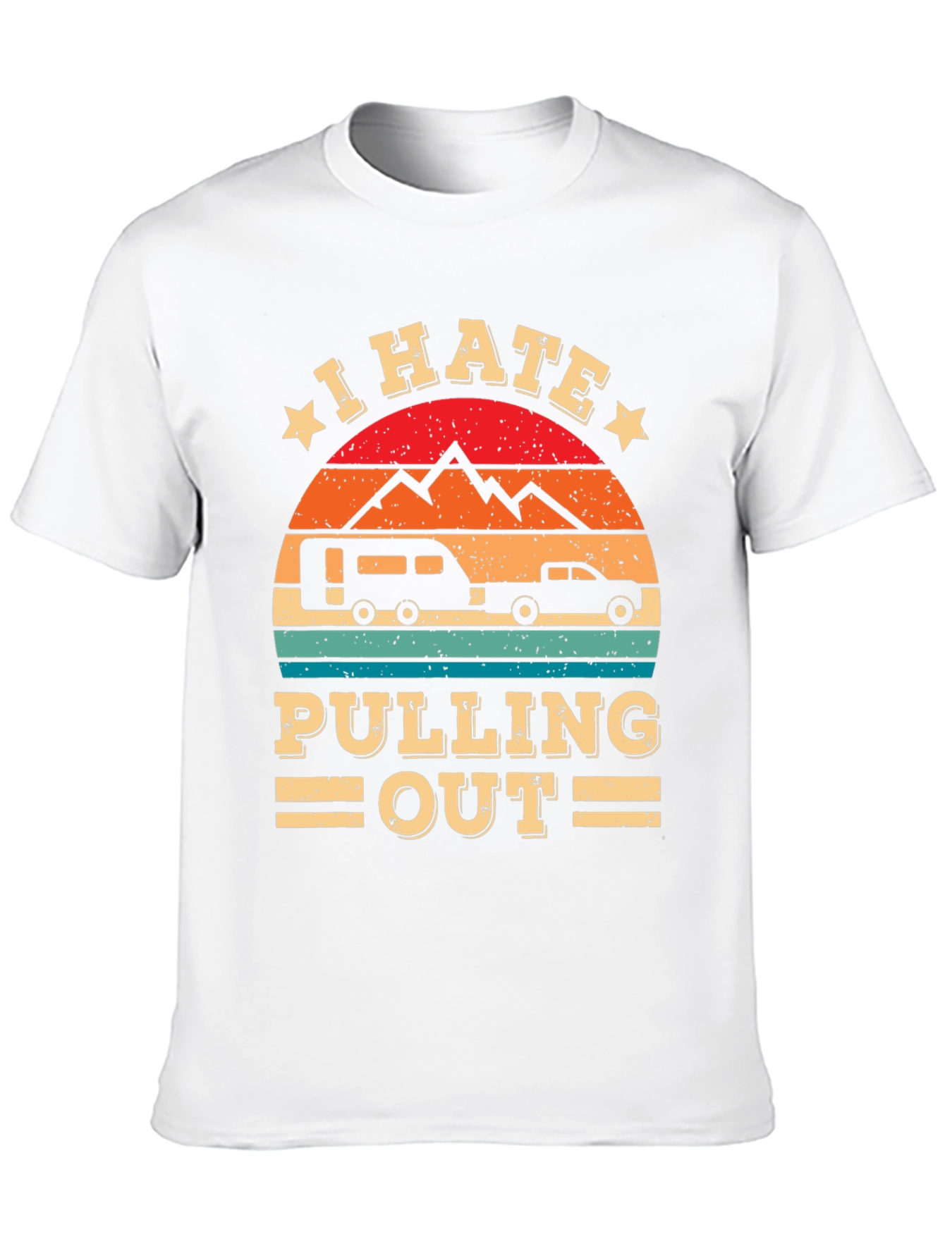 I Hate Pulling Out Camping T-Shirt