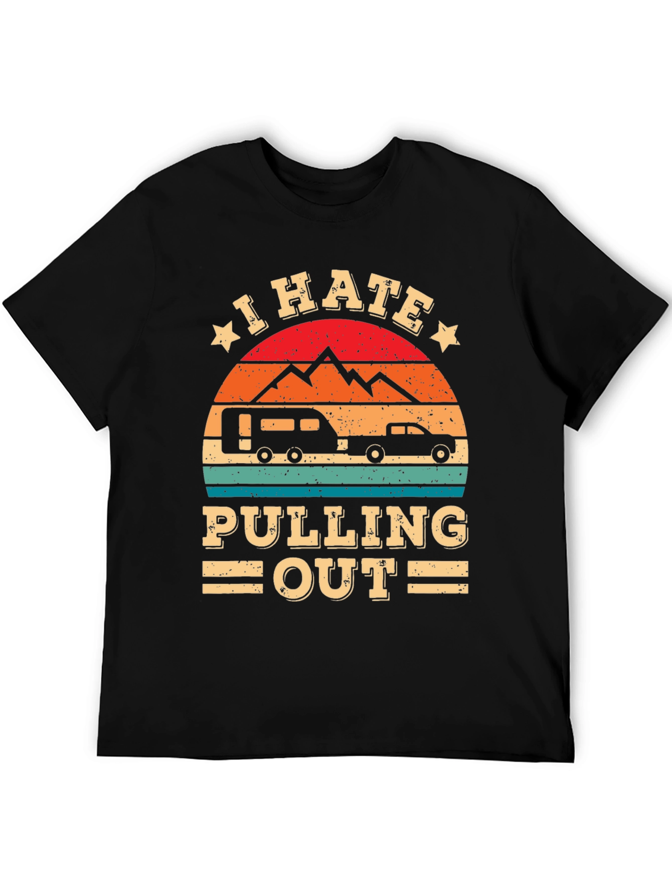 I Hate Pulling Out Camping T-Shirt