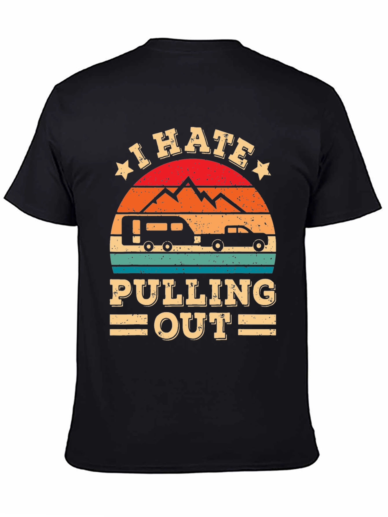 I Hate Pulling Out Camping T-Shirt