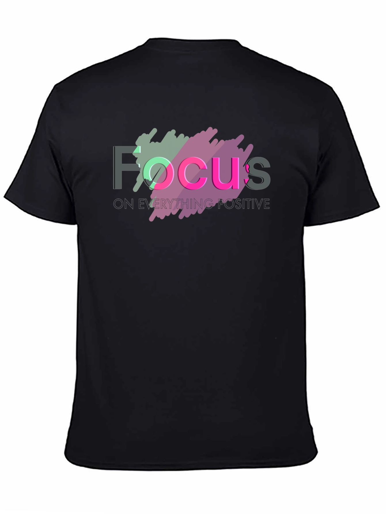 Focus T-Shirt: Positive Vibes