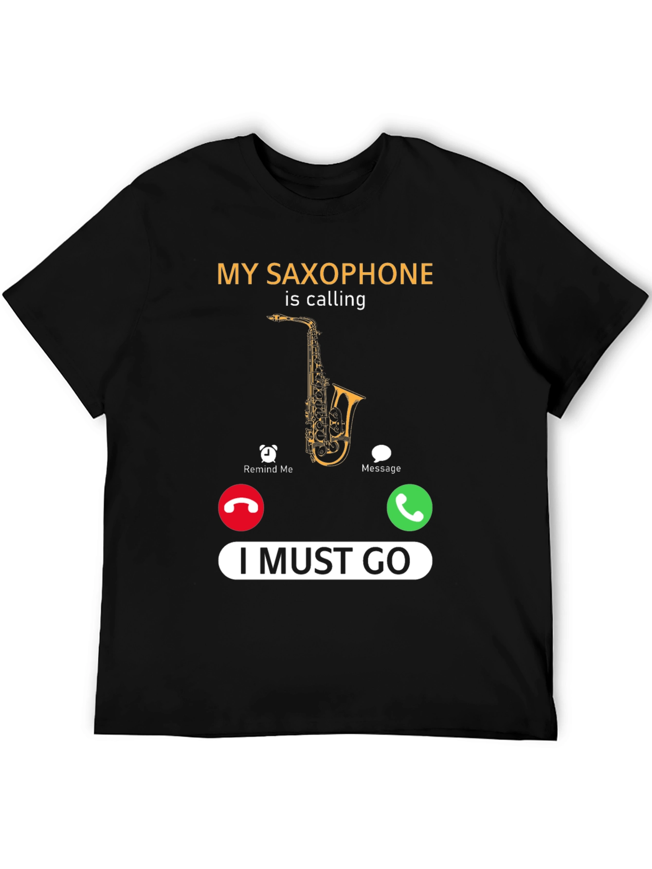 My Saxophone is Calling T-Shirt Funny Musician Tee