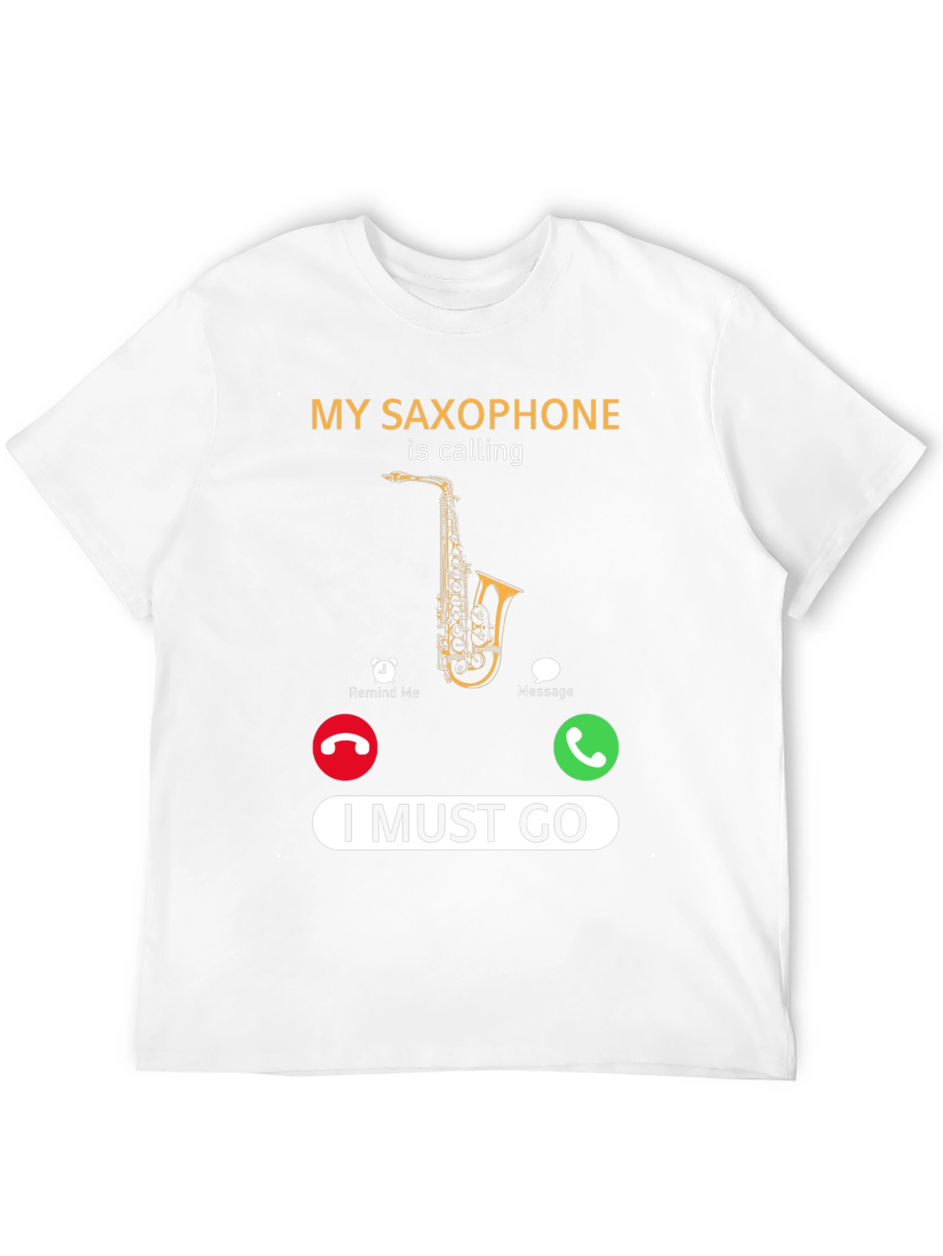 My Saxophone is Calling T-Shirt Funny Musician Tee