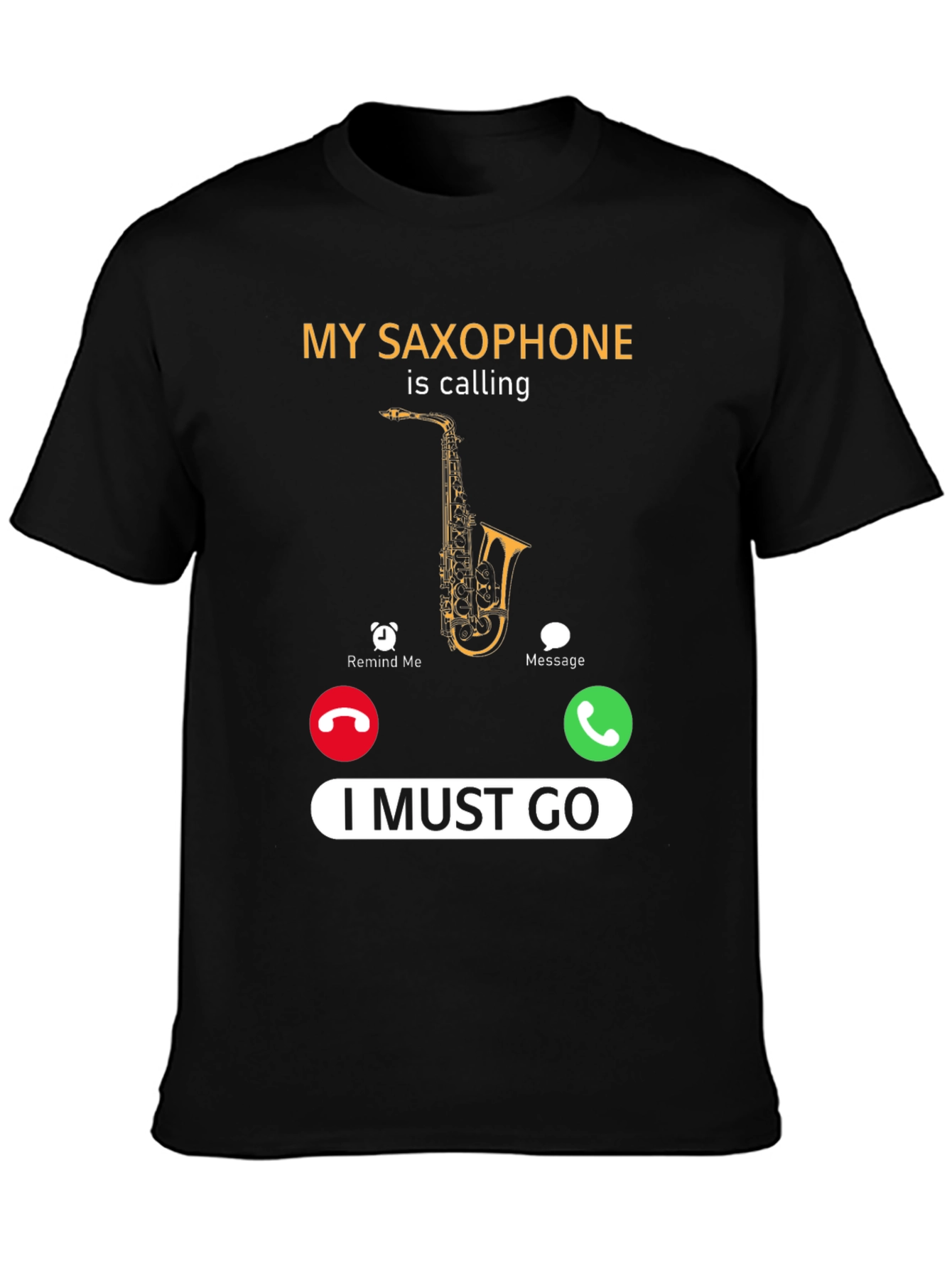 My Saxophone is Calling T-Shirt Funny Musician Tee