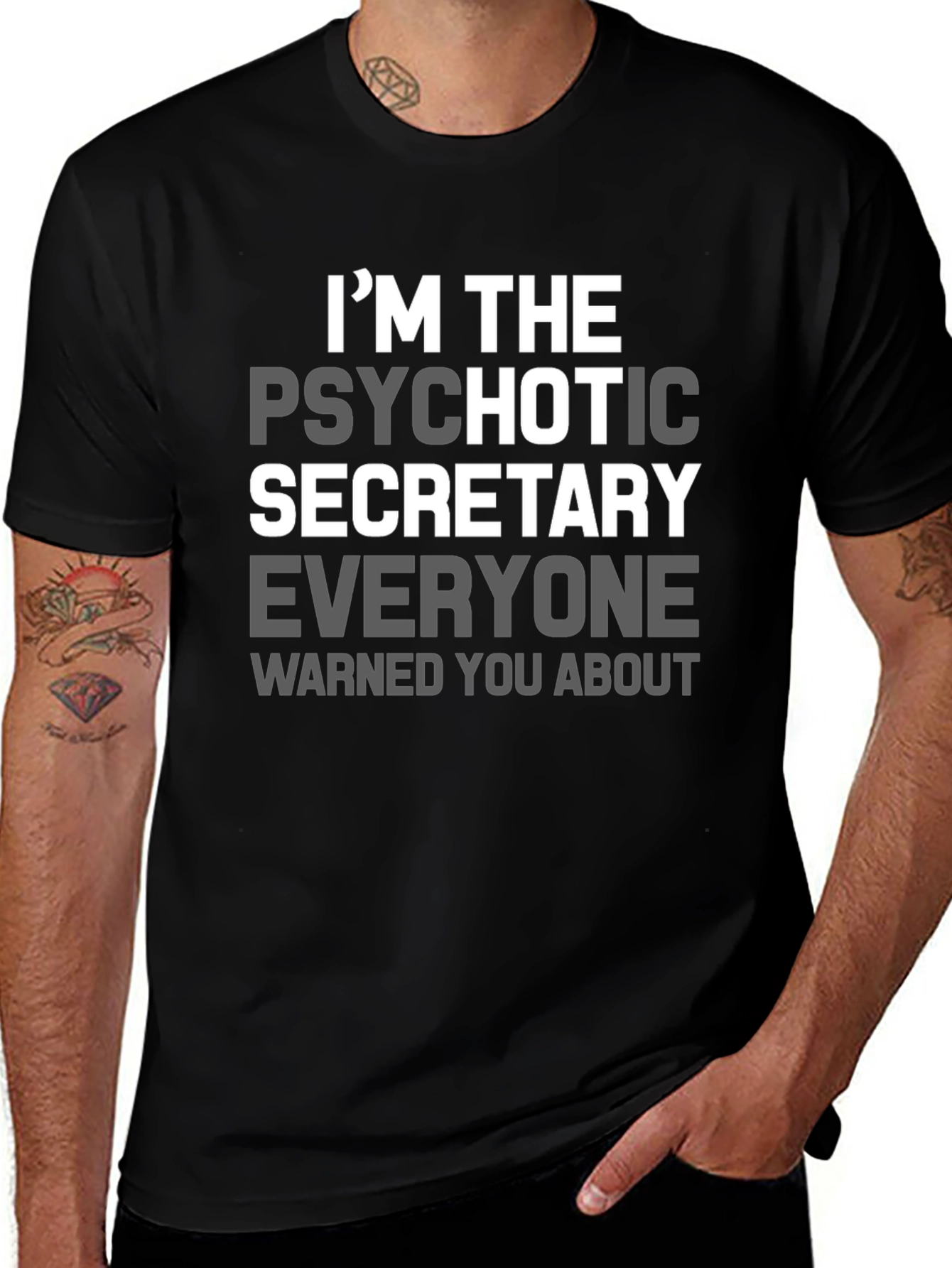 Psychotic Secretary T-Shirt Funny Slogan Tee
