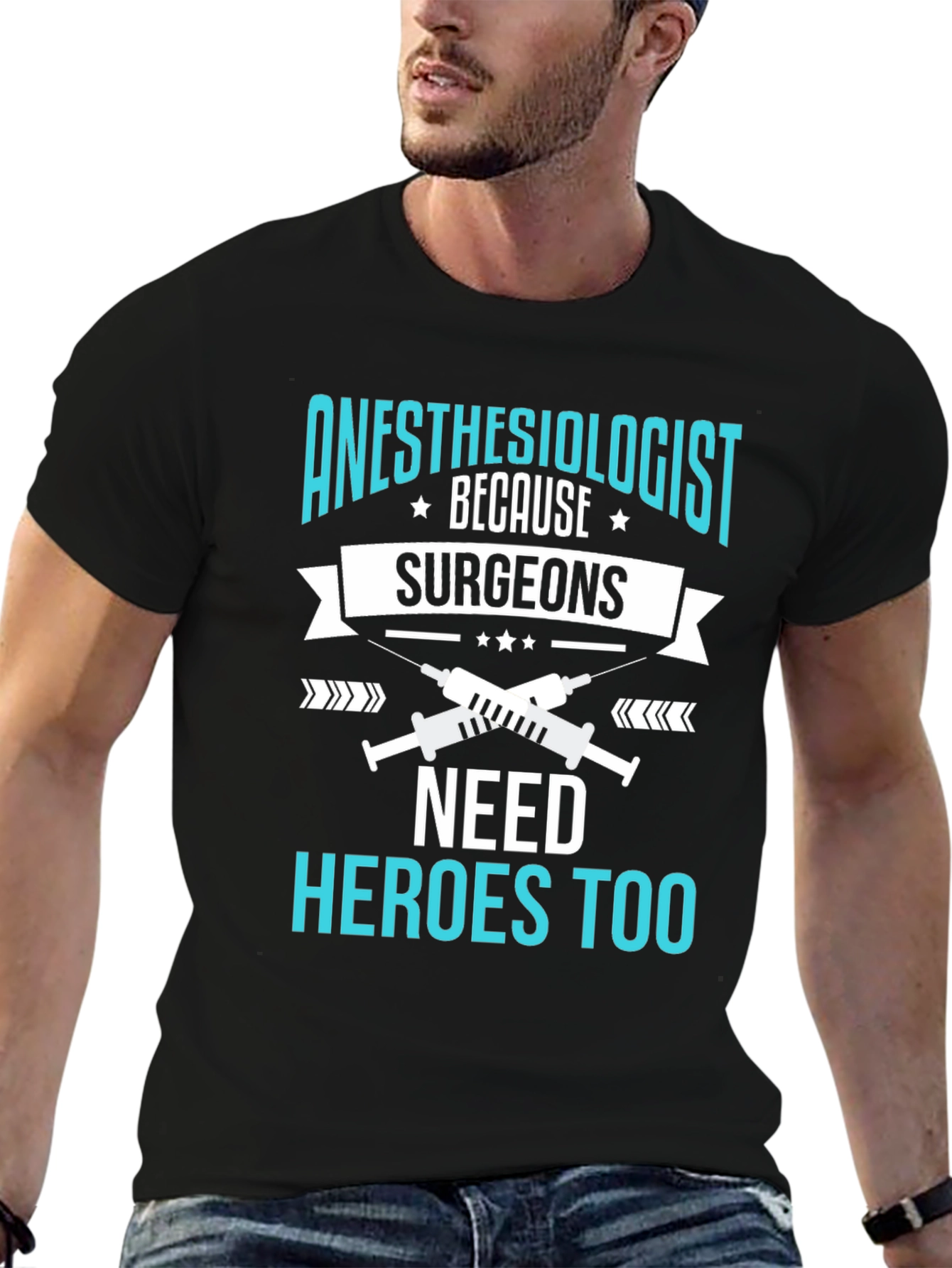 Anesthesiologist Hero T-Shirt - Surgeons Need Heroes Too