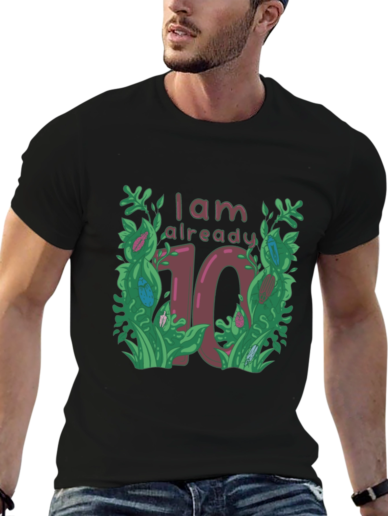 I am Already 10 T-Shirt