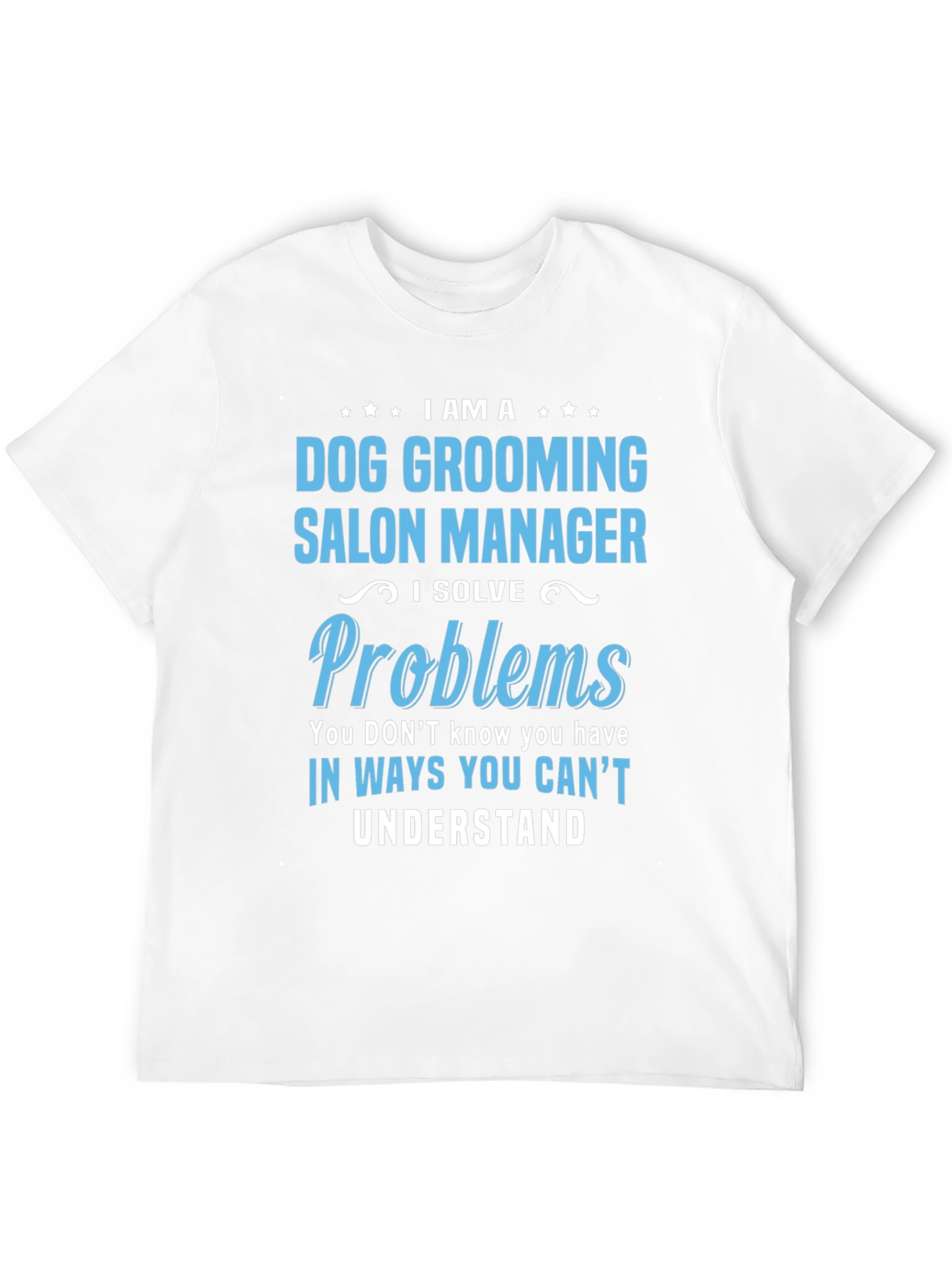 Dog Grooming Salon Manager T-Shirt