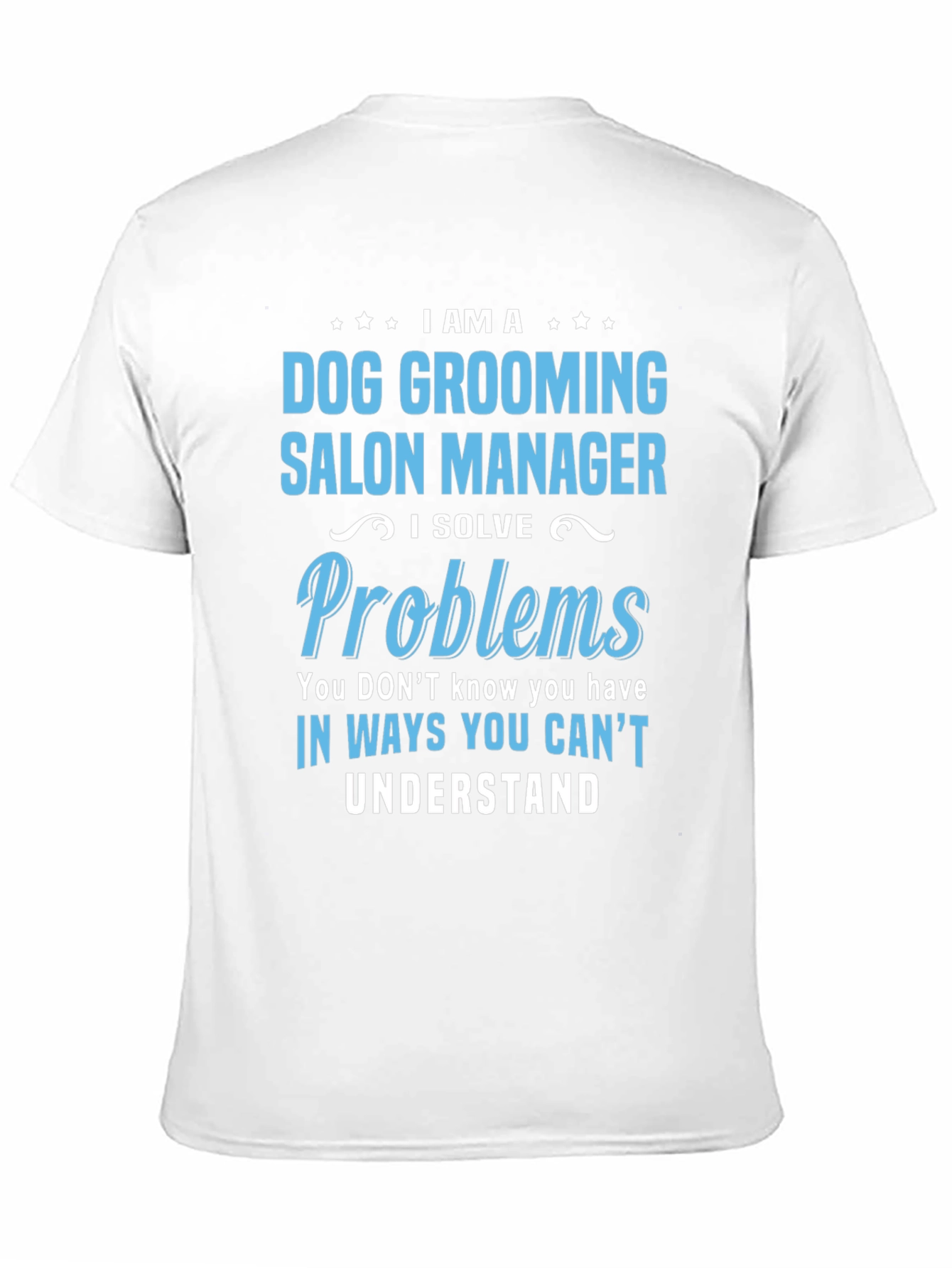 Dog Grooming Salon Manager T-Shirt
