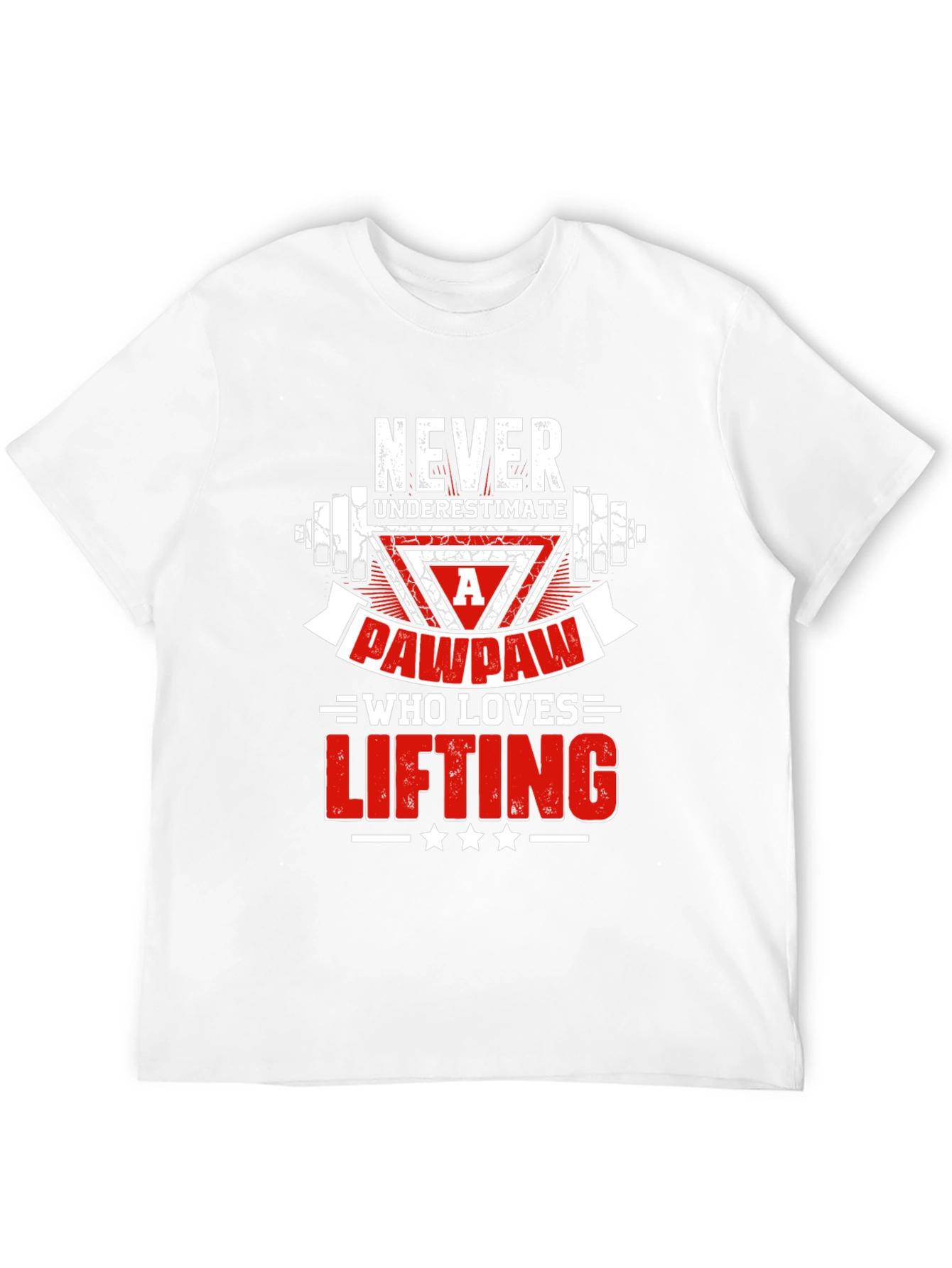 Never Underestimate Pawpaw Lifting T-Shirt