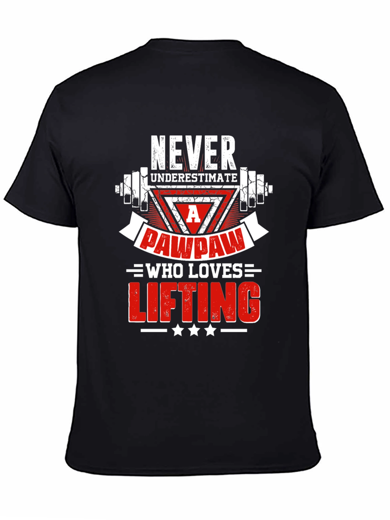 Never Underestimate Pawpaw Lifting T-Shirt