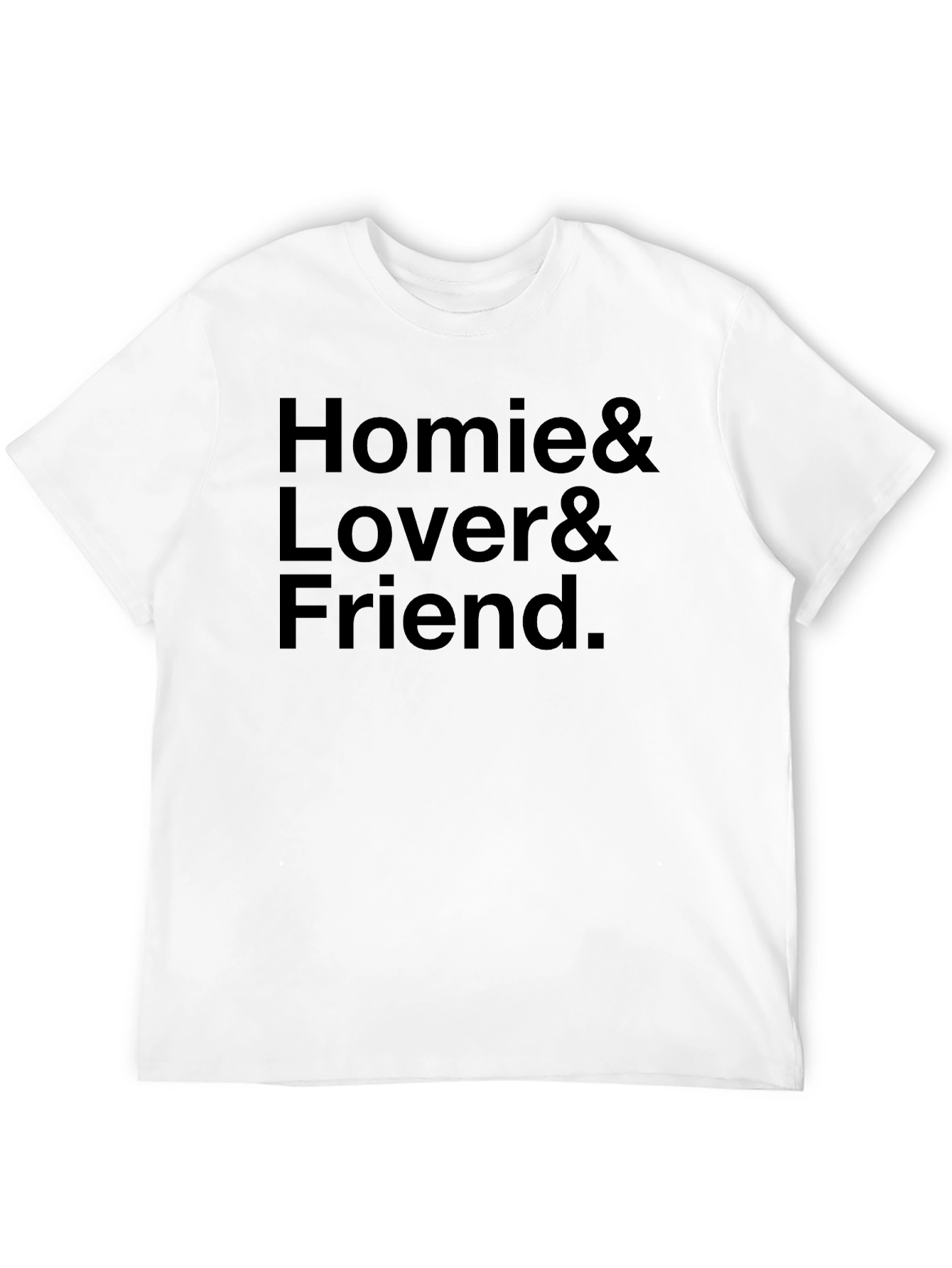 Homie Lover Friend Black T-Shirt