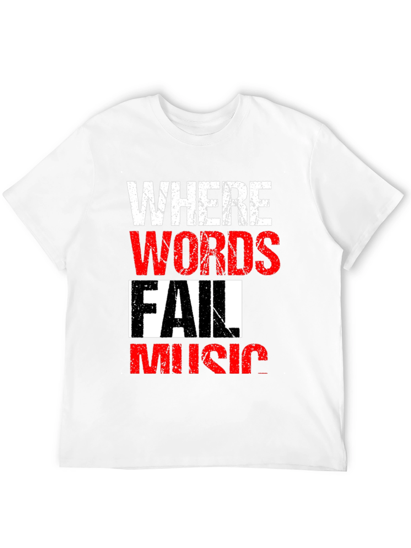 Where Words Fail Music Mens Black T-Shirt