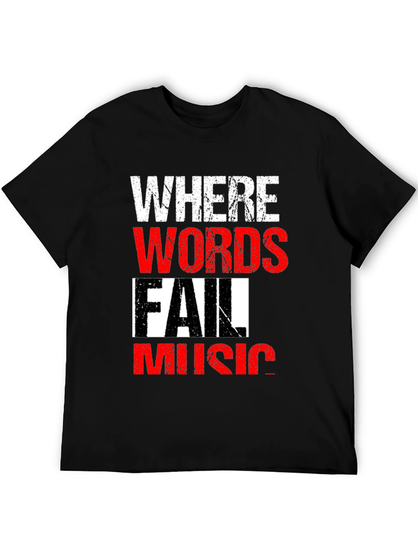 Where Words Fail Music Mens Black T-Shirt