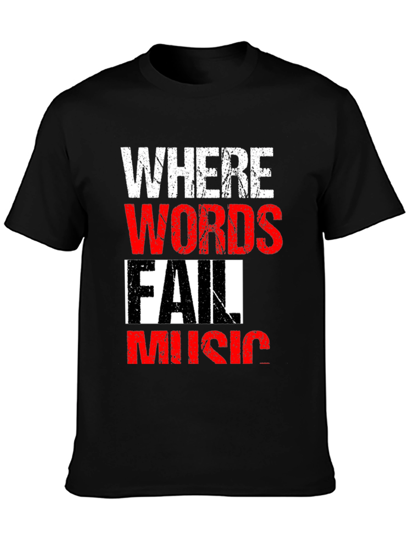 Where Words Fail Music Mens Black T-Shirt
