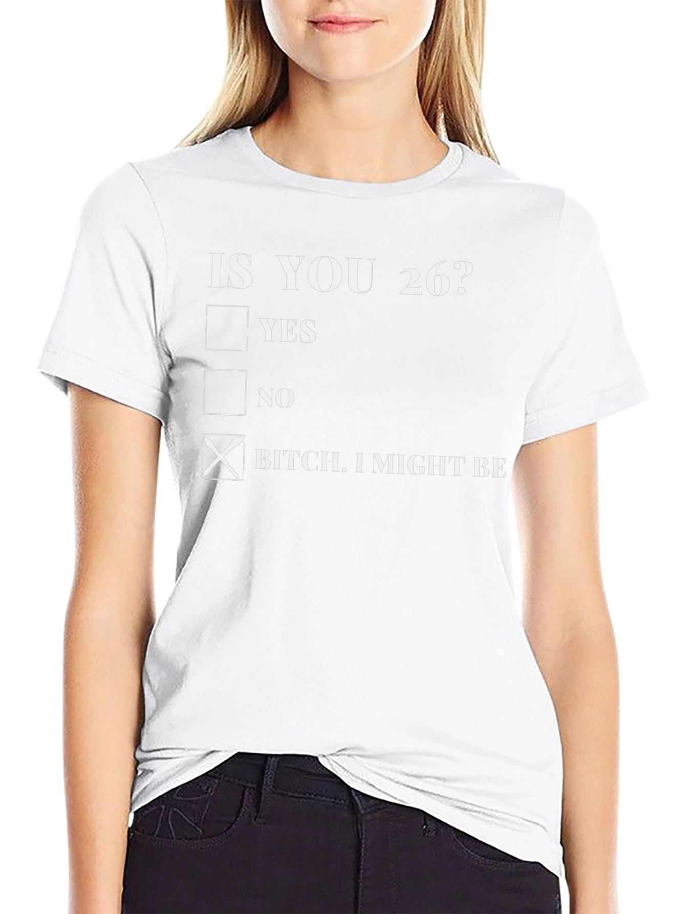 Funny 26th Birthday T-Shirt - Cheeky Slogan Tee