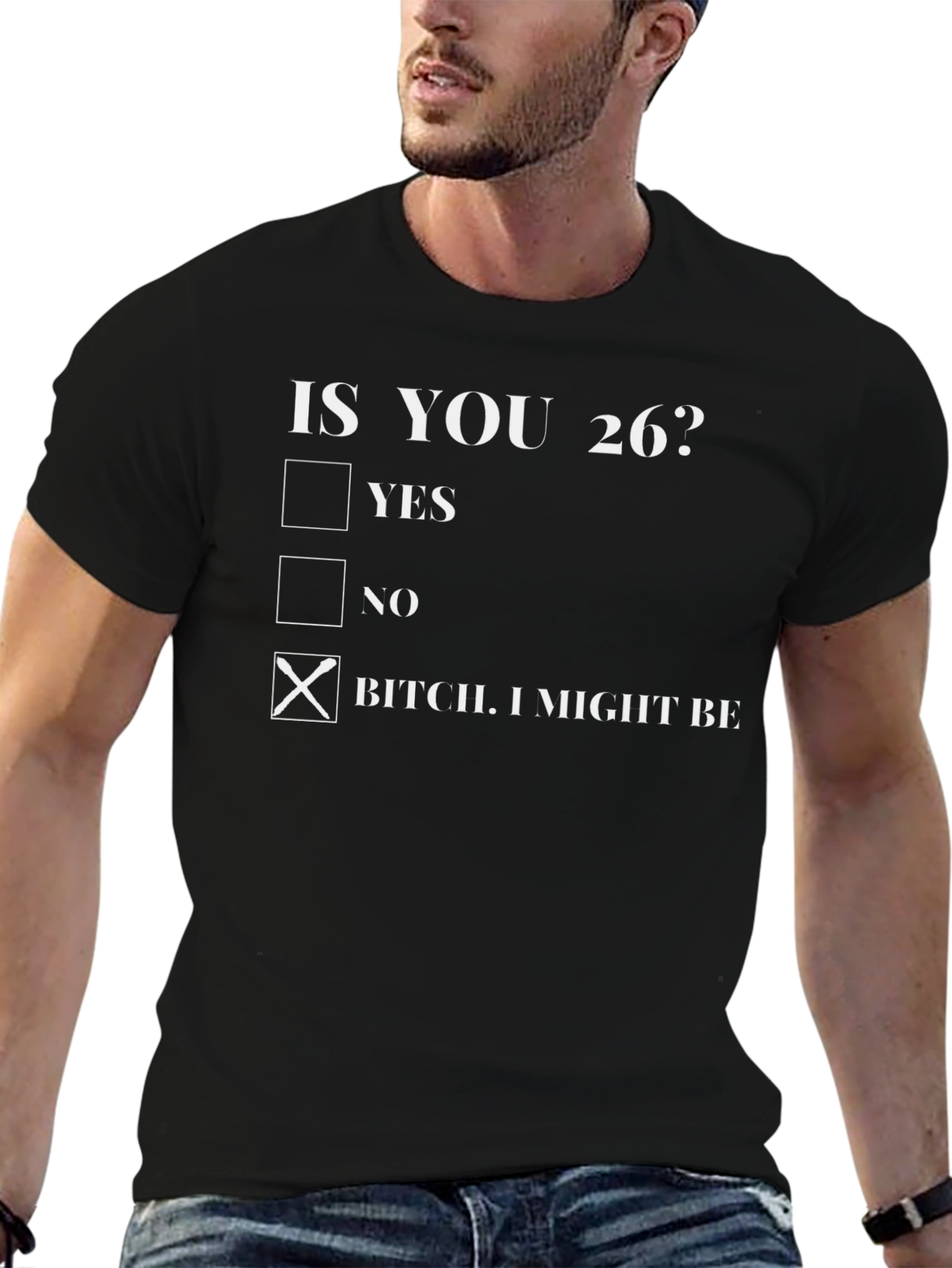 Funny 26th Birthday T-Shirt - Cheeky Slogan Tee