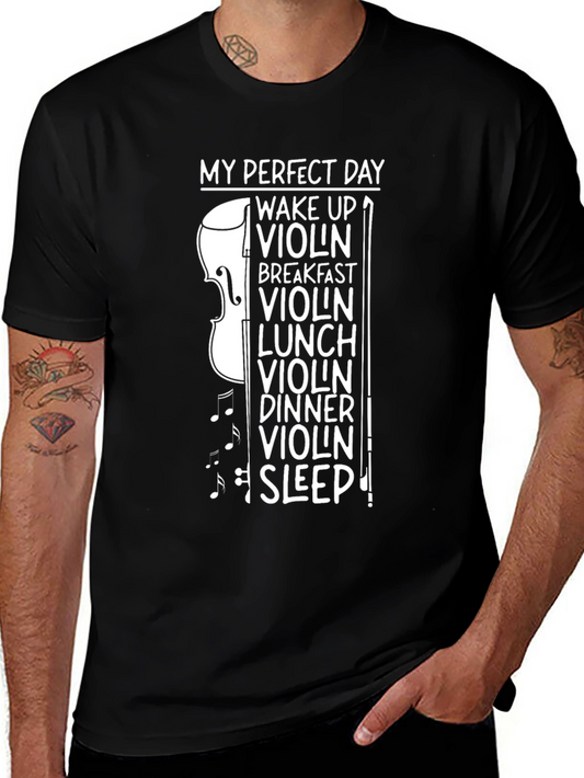 My Perfect Day: Violin Musician T-Shirt