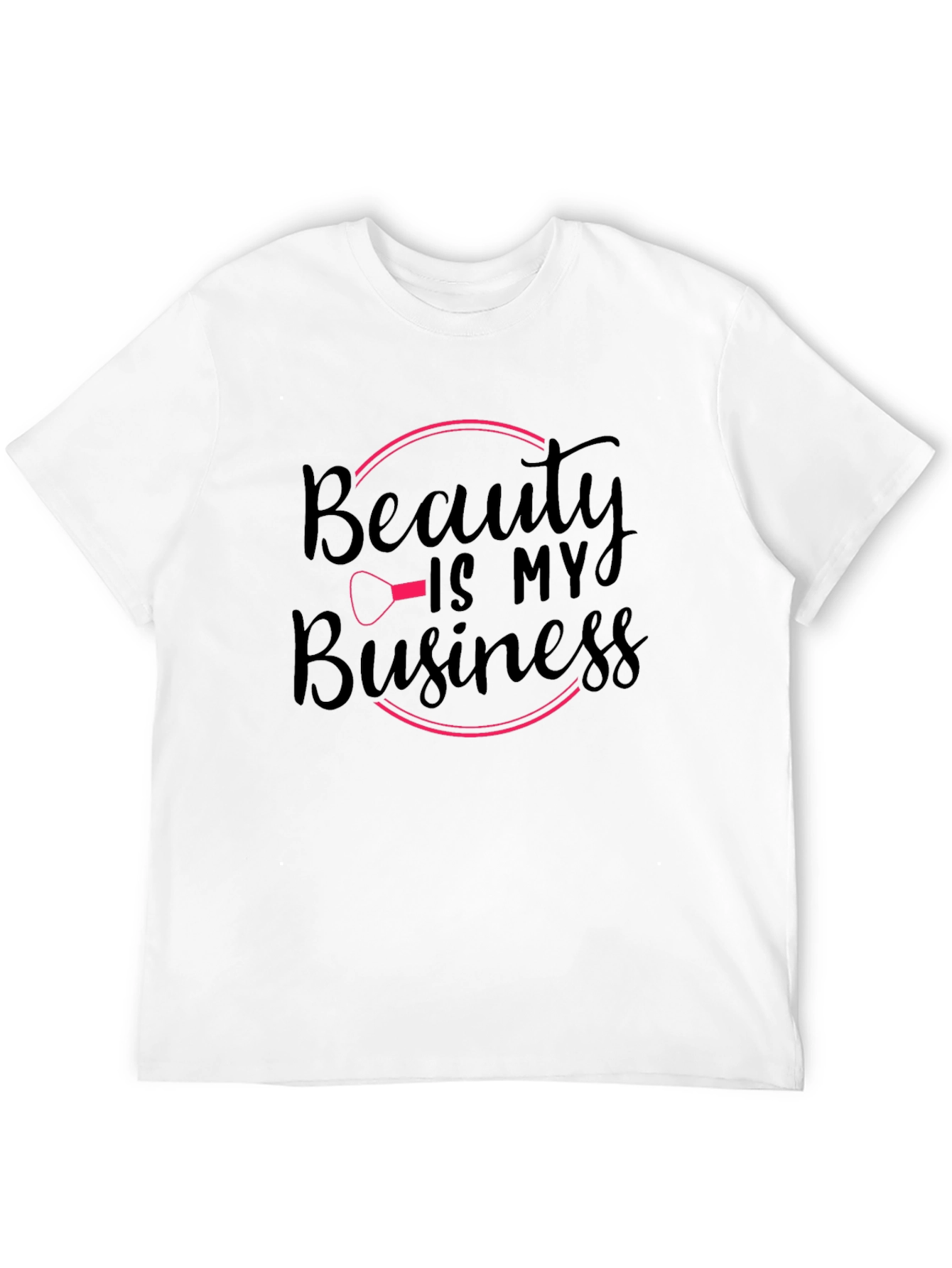 Beauty is My Business Graphic T-Shirt