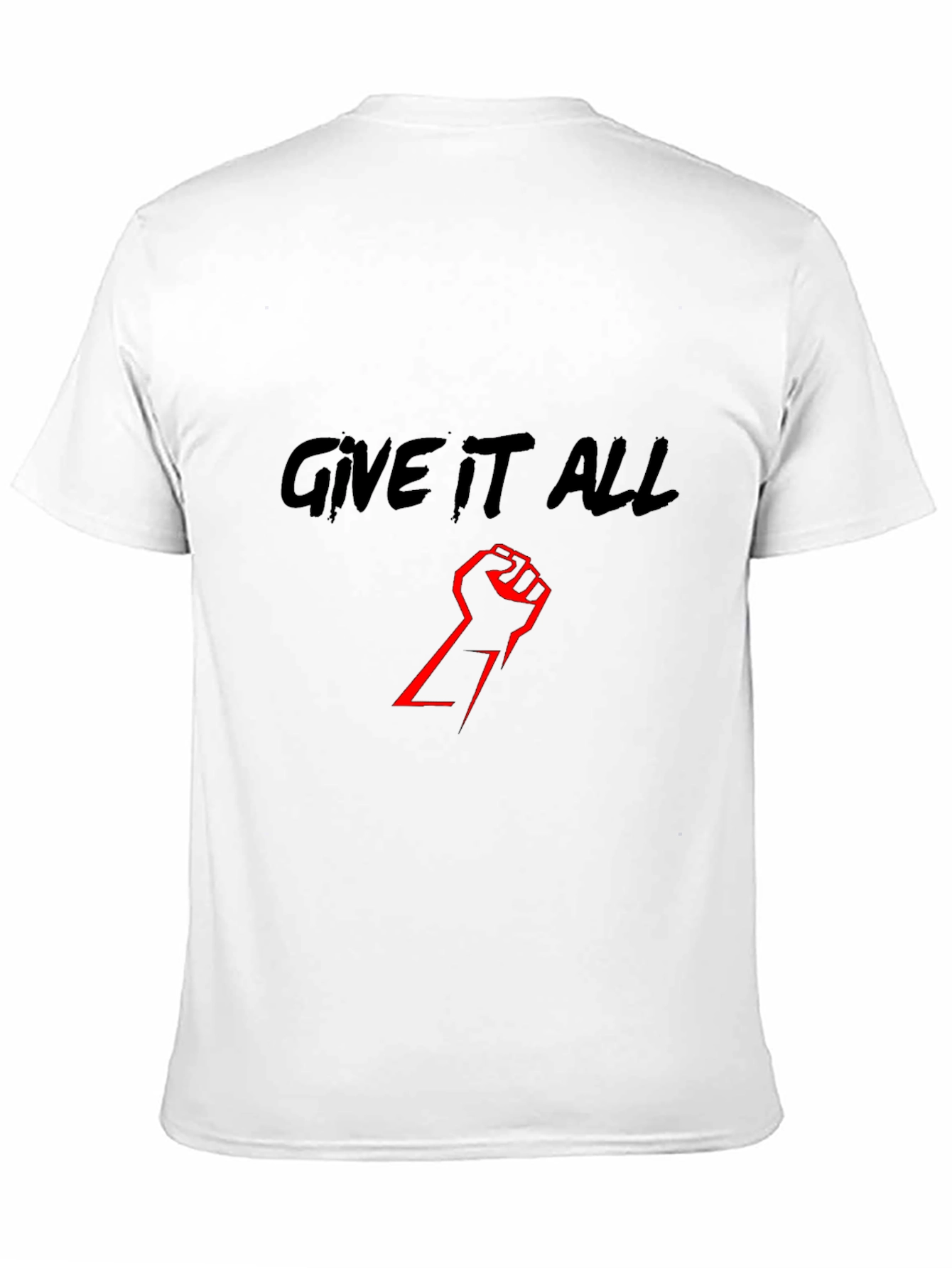 Give It All Black T-Shirt