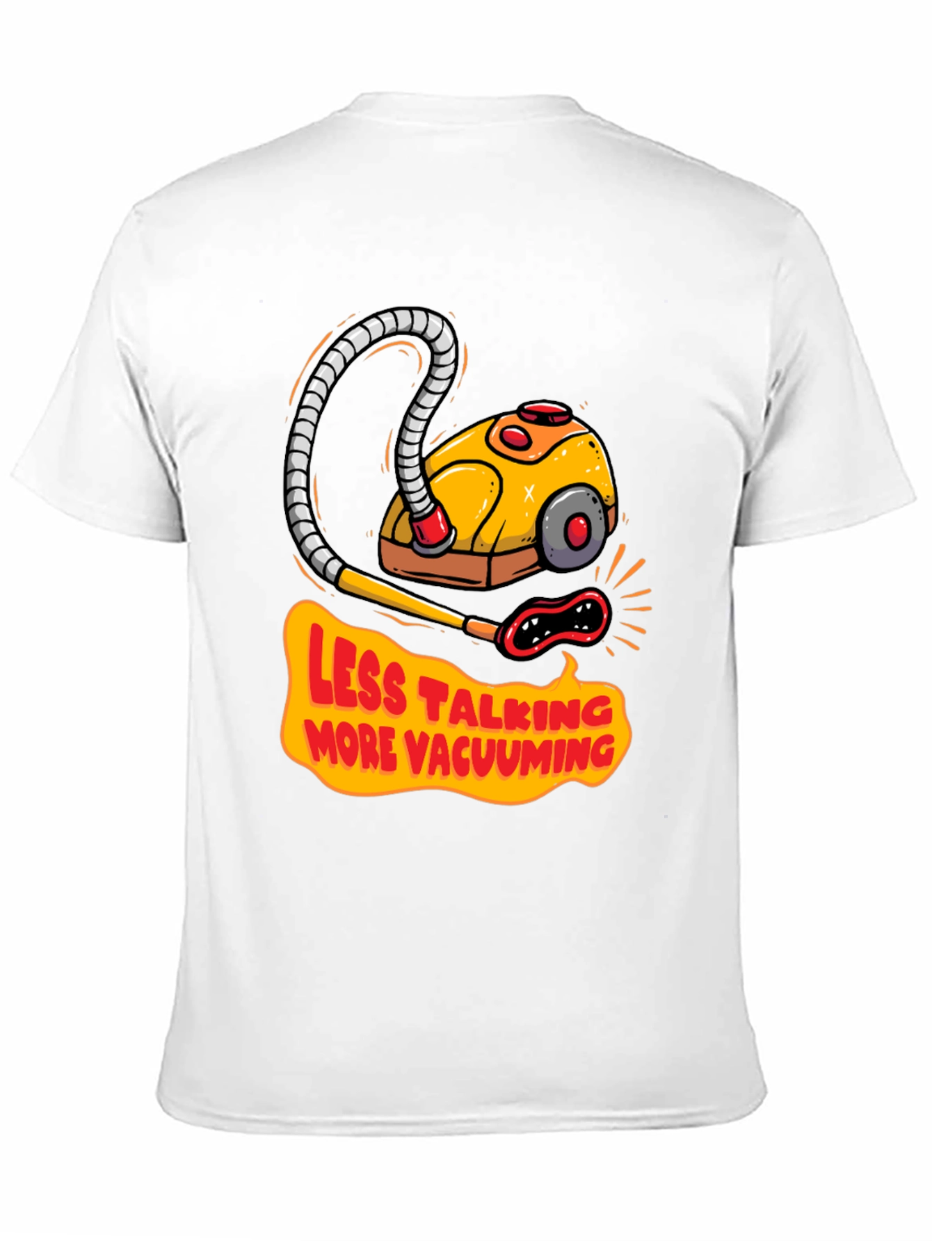 Less Talking More Vacuuming Graphic T-Shirt