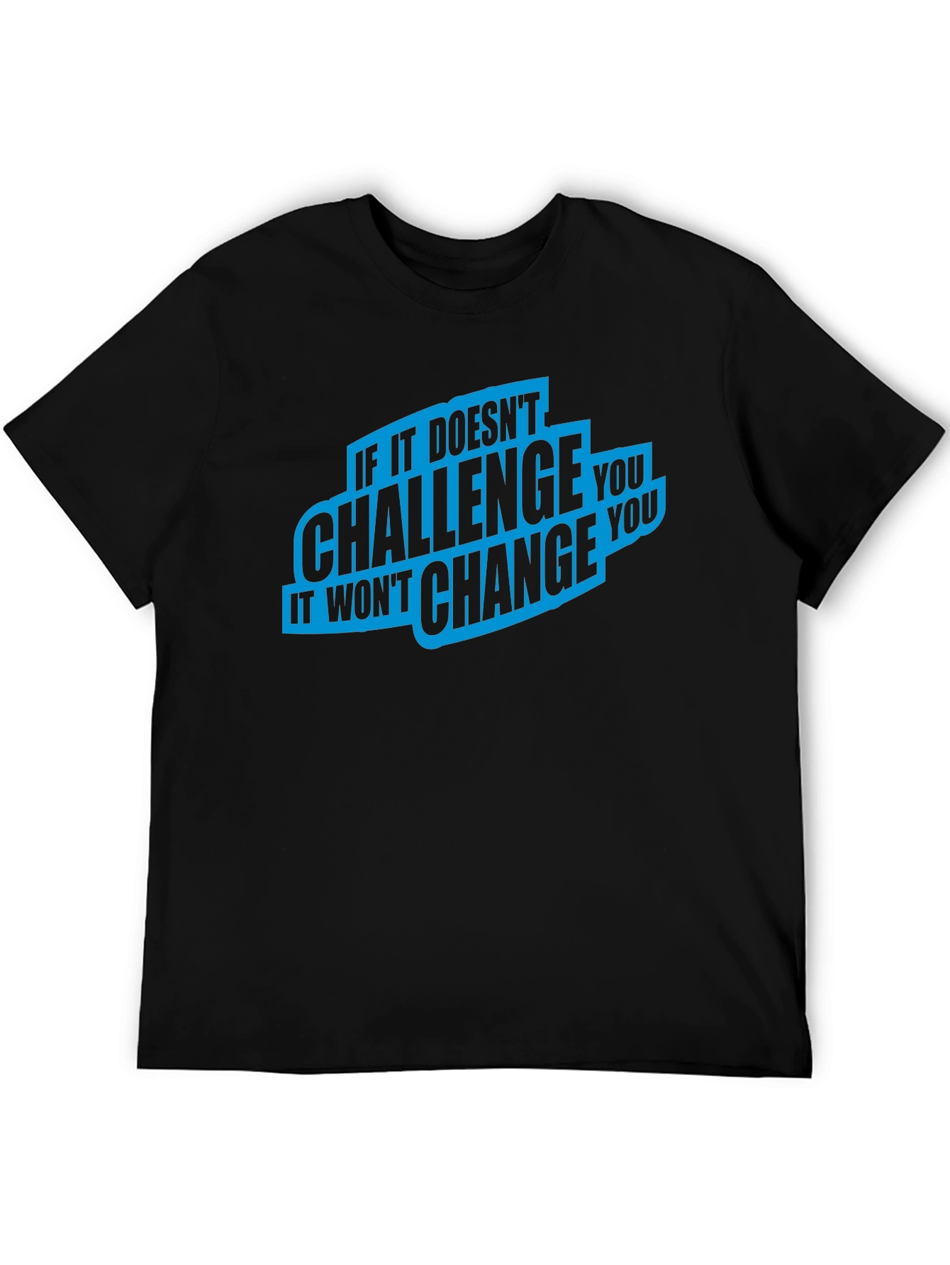 Challenge Change T-Shirt - Motivational Graphic Tee