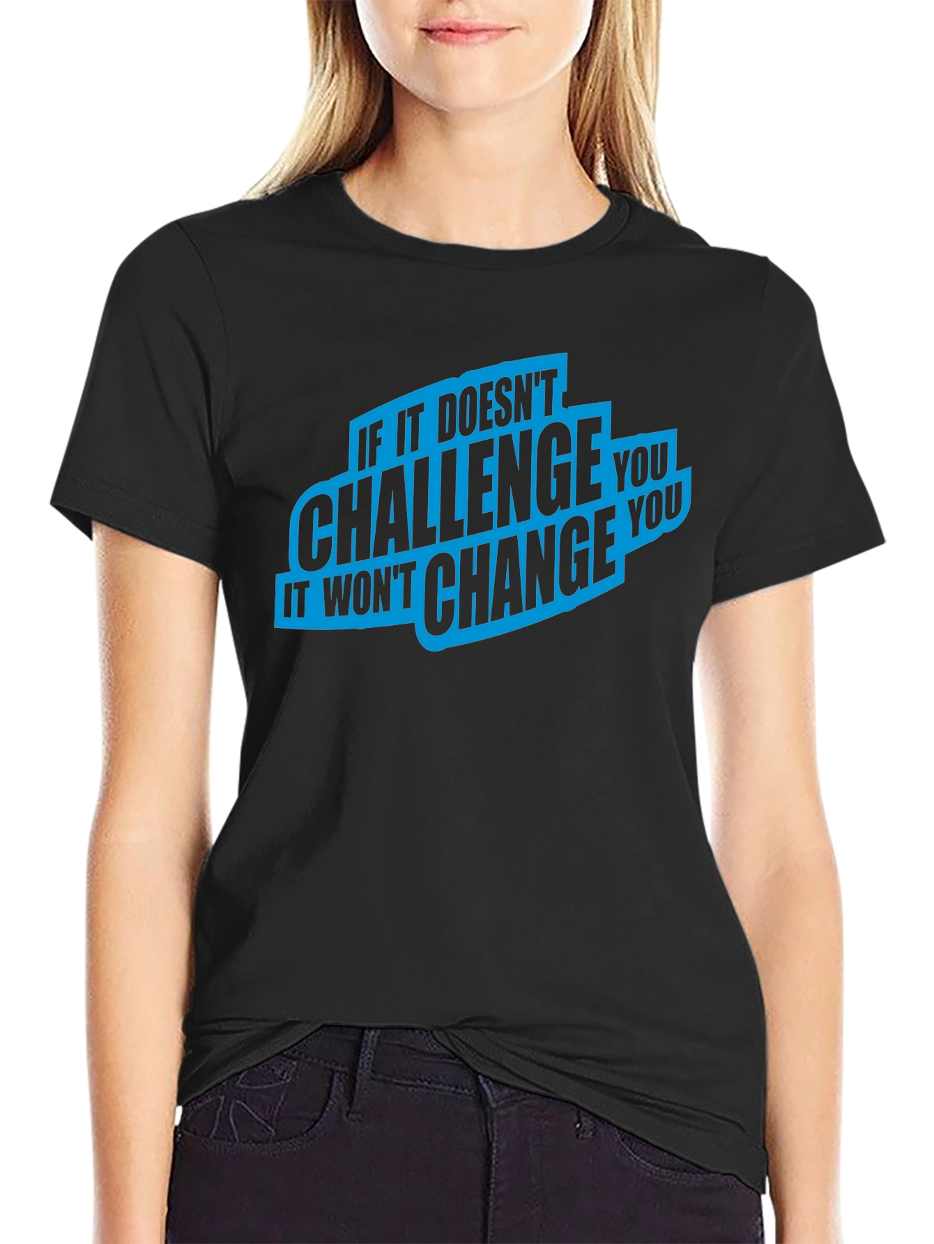 Challenge Change T-Shirt - Motivational Graphic Tee