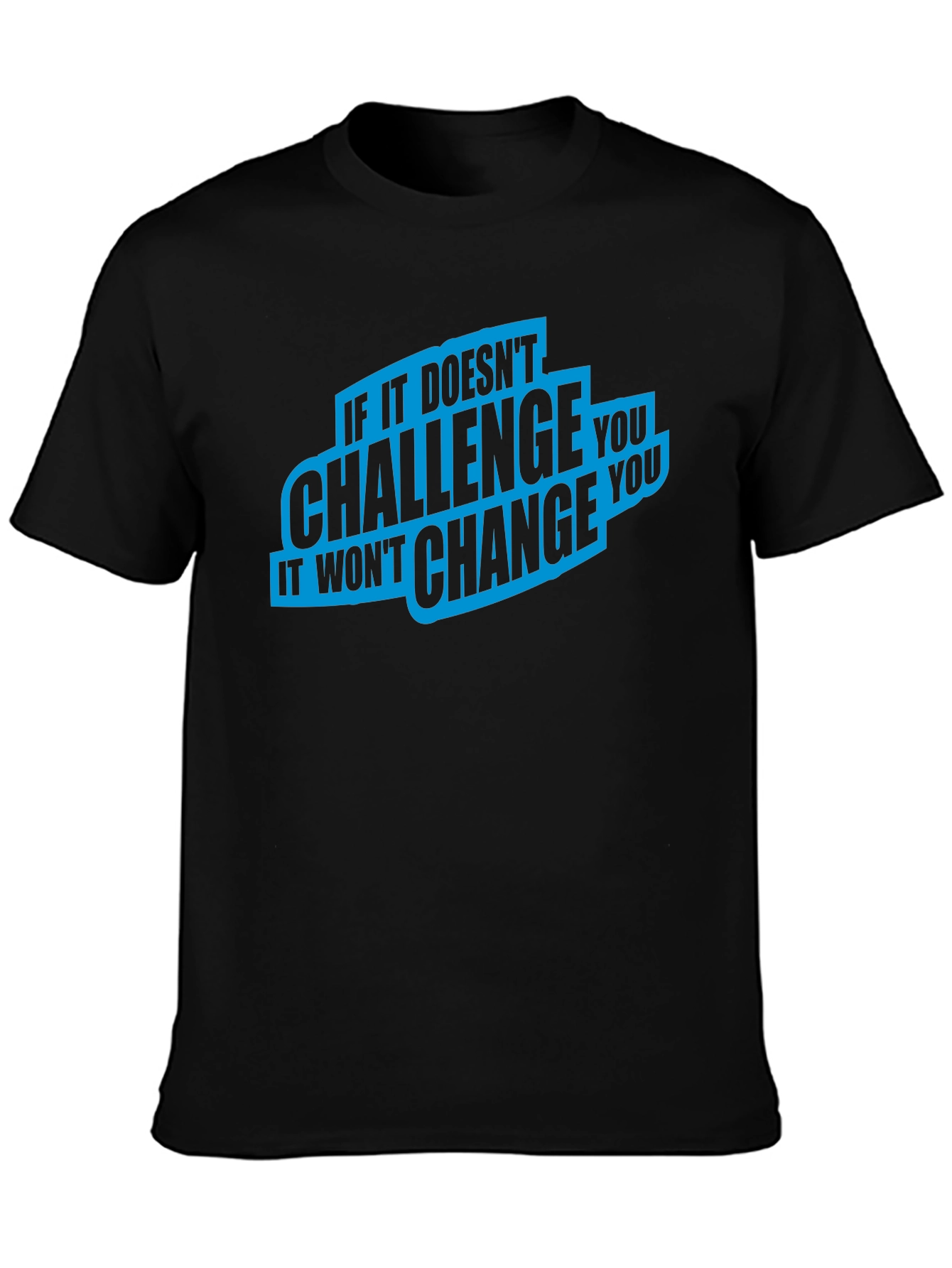 Challenge Change T-Shirt - Motivational Graphic Tee