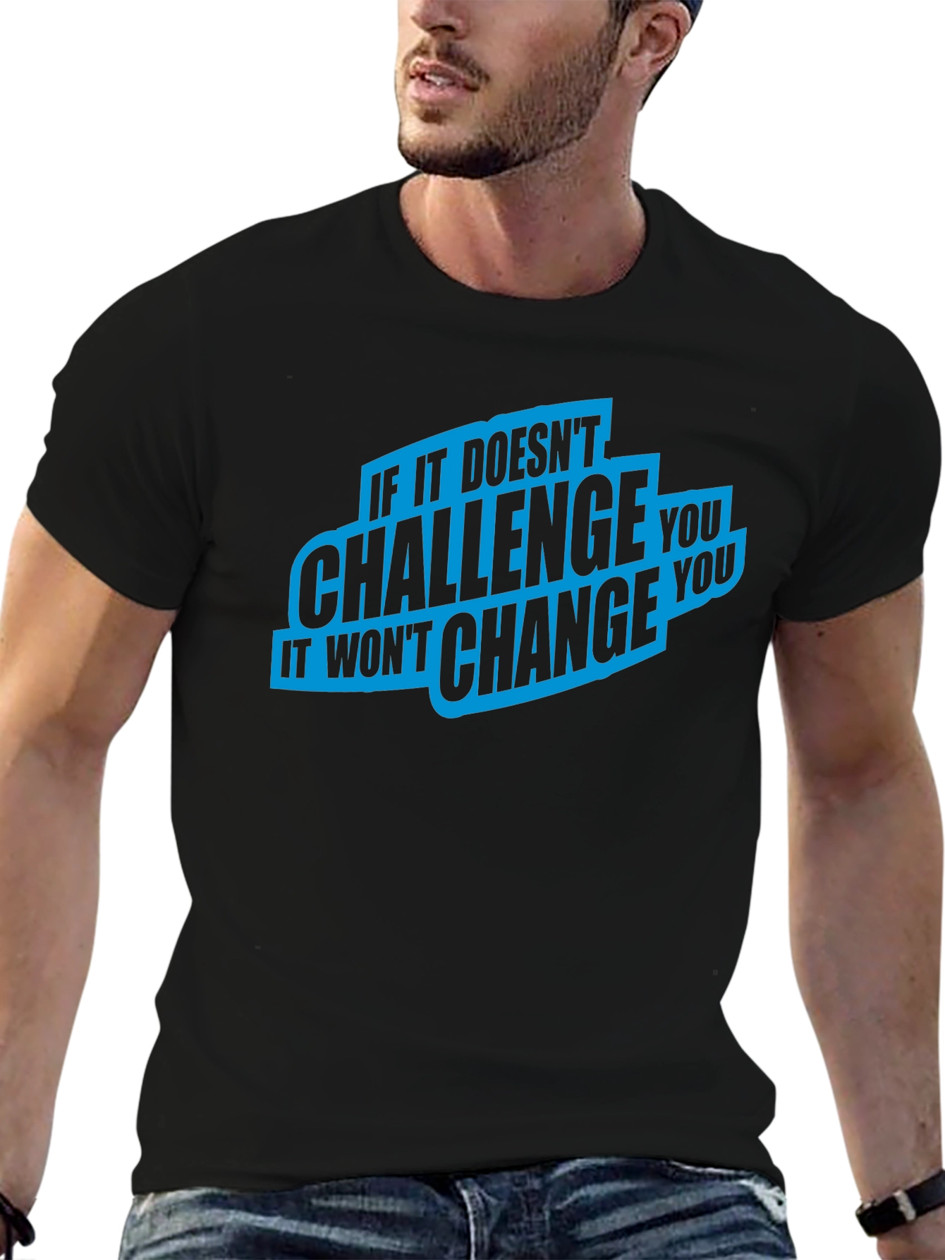 Challenge Change T-Shirt - Motivational Graphic Tee
