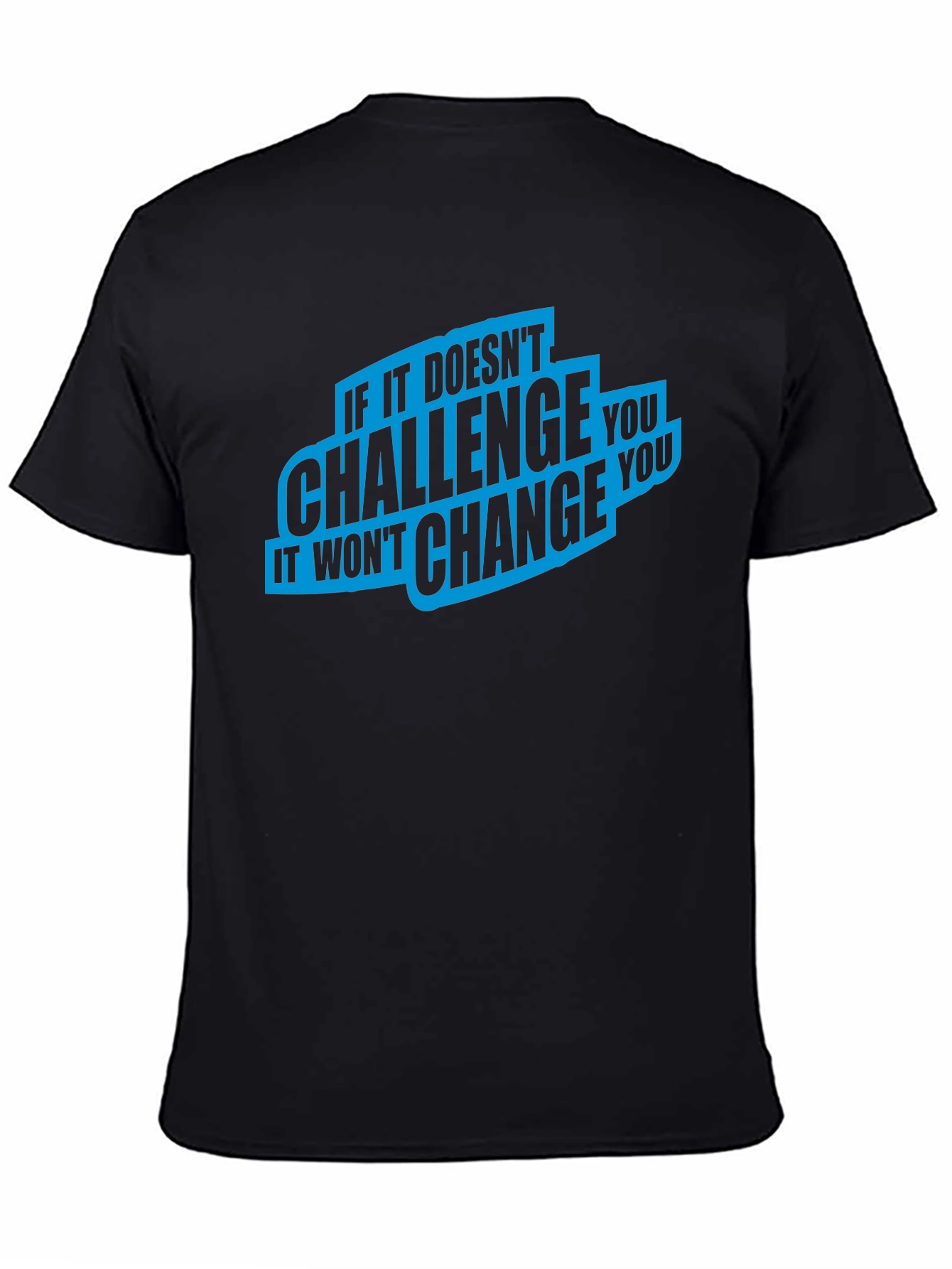 Challenge Change T-Shirt - Motivational Graphic Tee