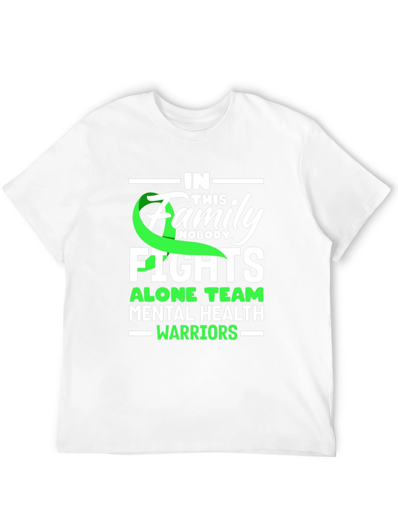Mental Health Awareness T-Shirt - Family Fights Alone