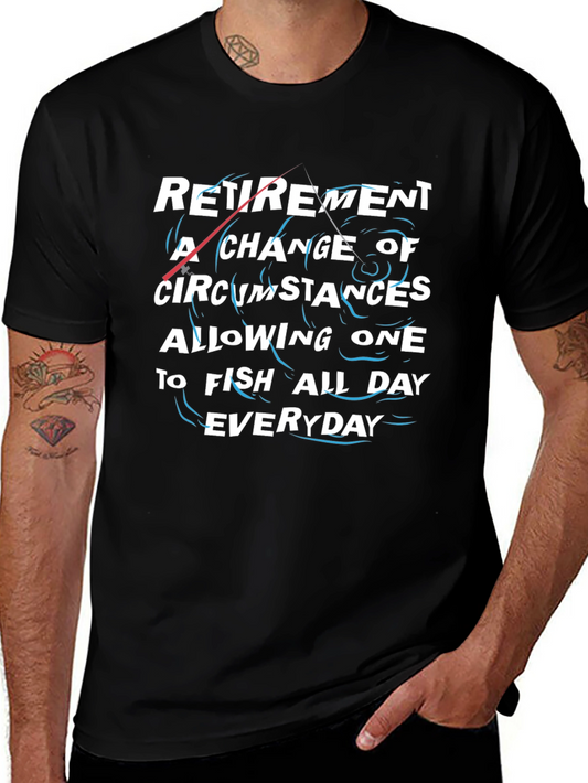 Retirement Fishing T-Shirt - Fish All Day Everyday