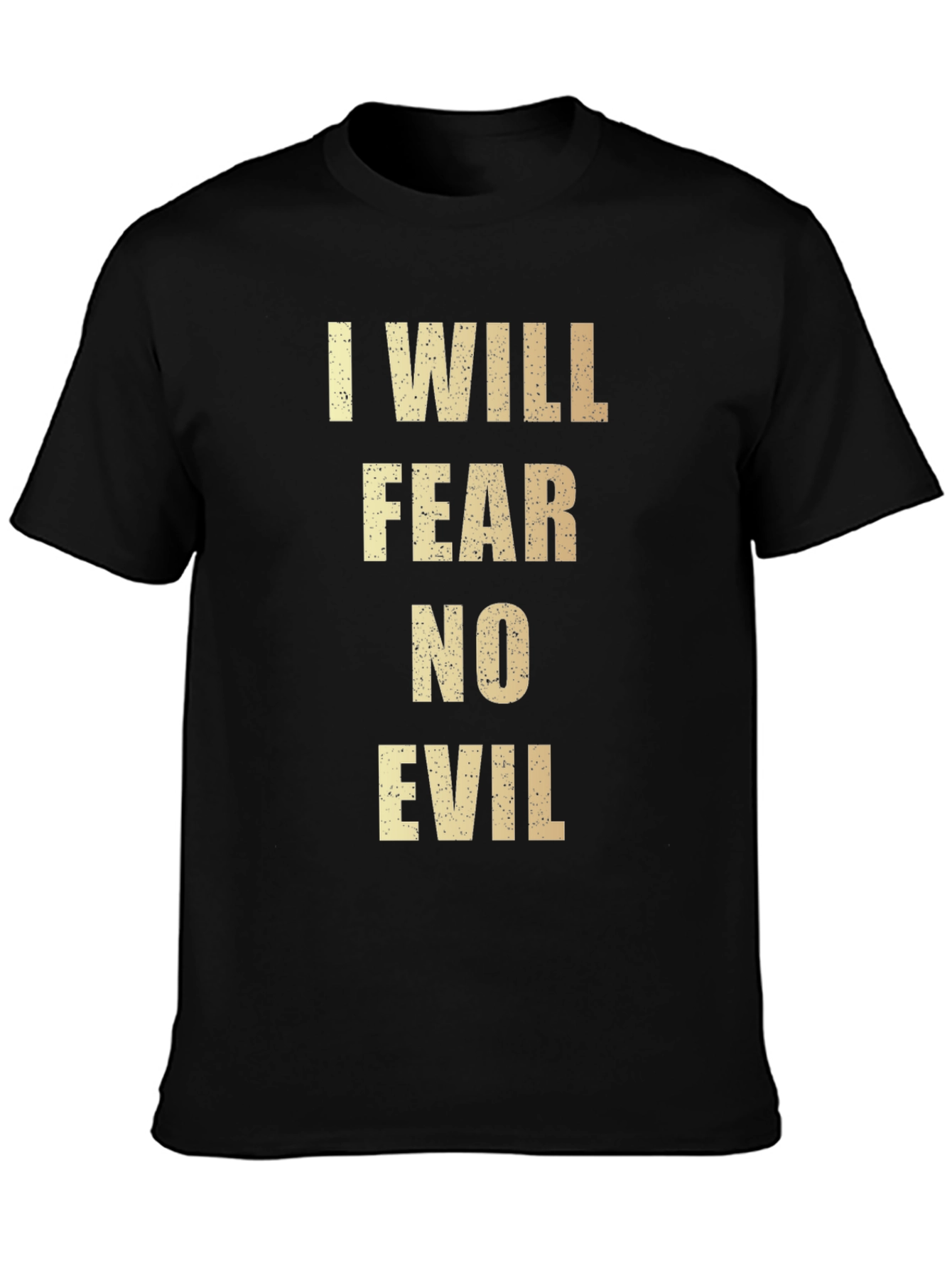 I Will Fear No Evil Black Graphic Tee