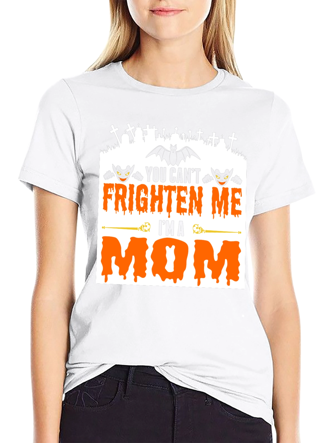 You Cant Frighten Me Im A Mom Halloween T-Shirt